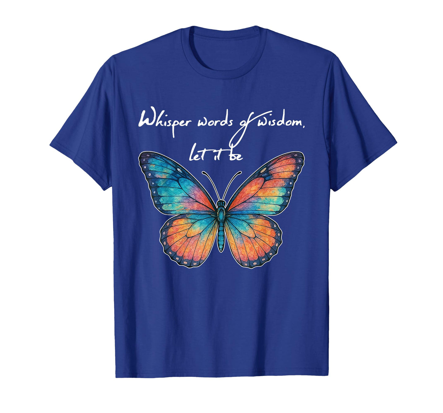 Whisper Words Of Butterfly Art Butterflies T-Shirt