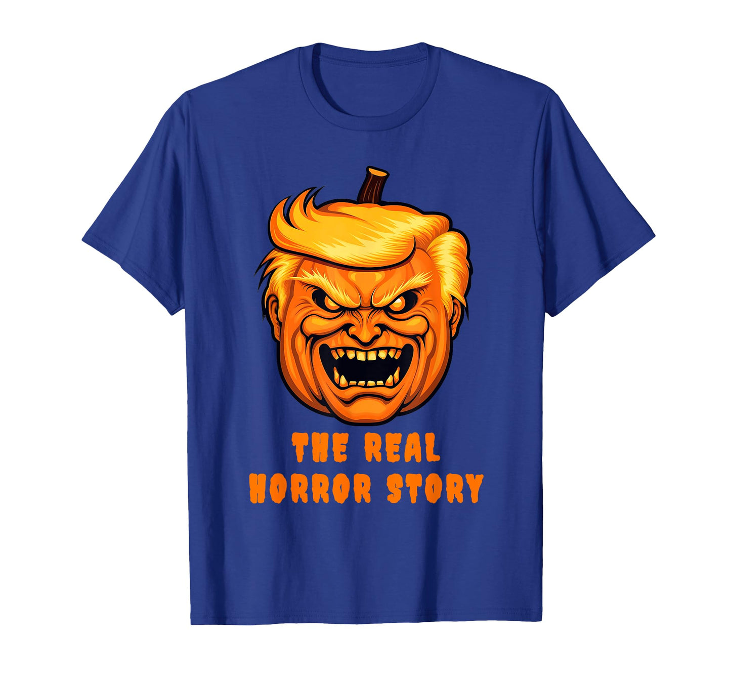 Trump The Real Horror Story, Anti-Trump Halloween Costume T-Shirt
