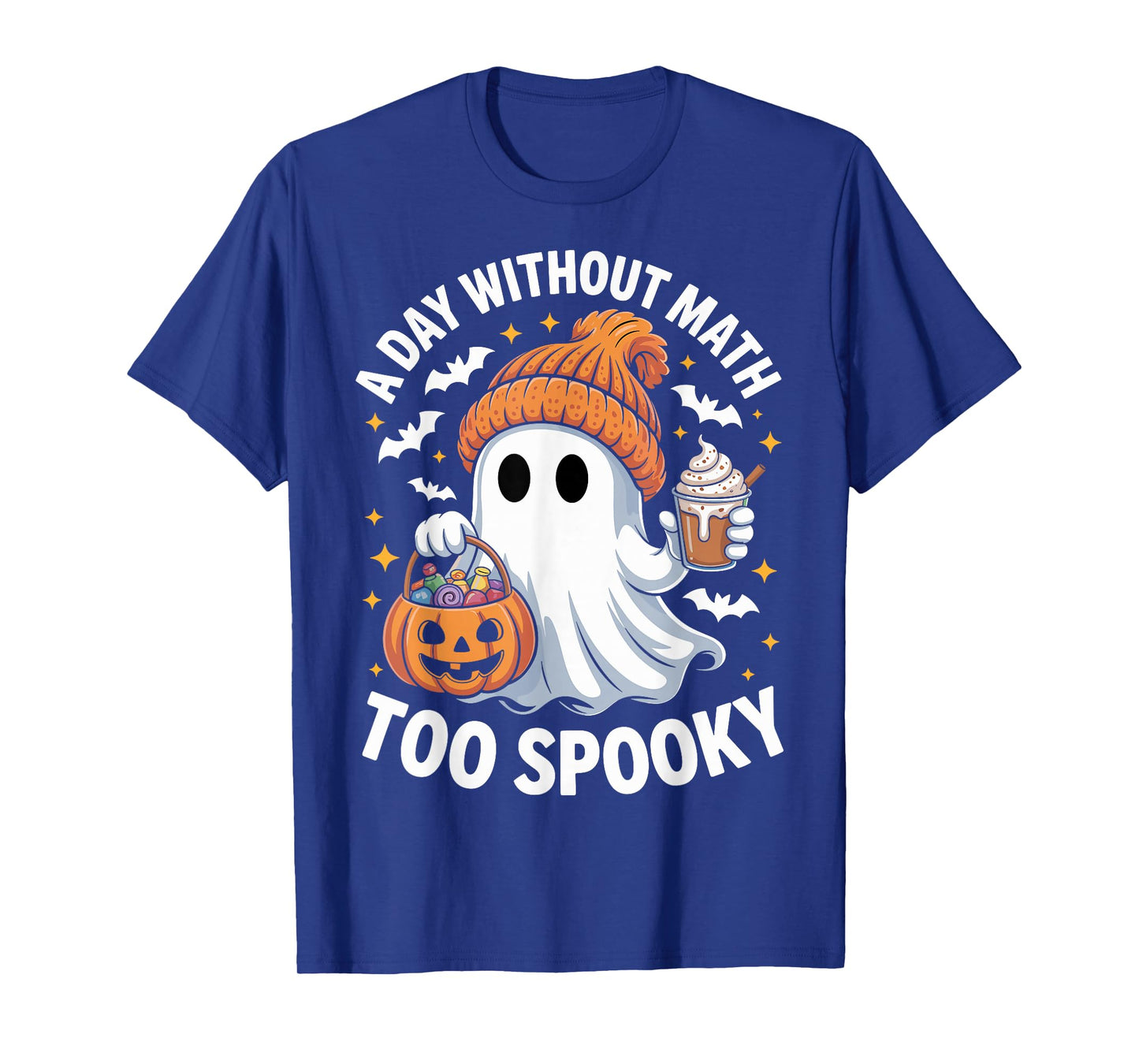 A Day Without Math Too Spooky Ghost Math Lover Halloween T-Shirt