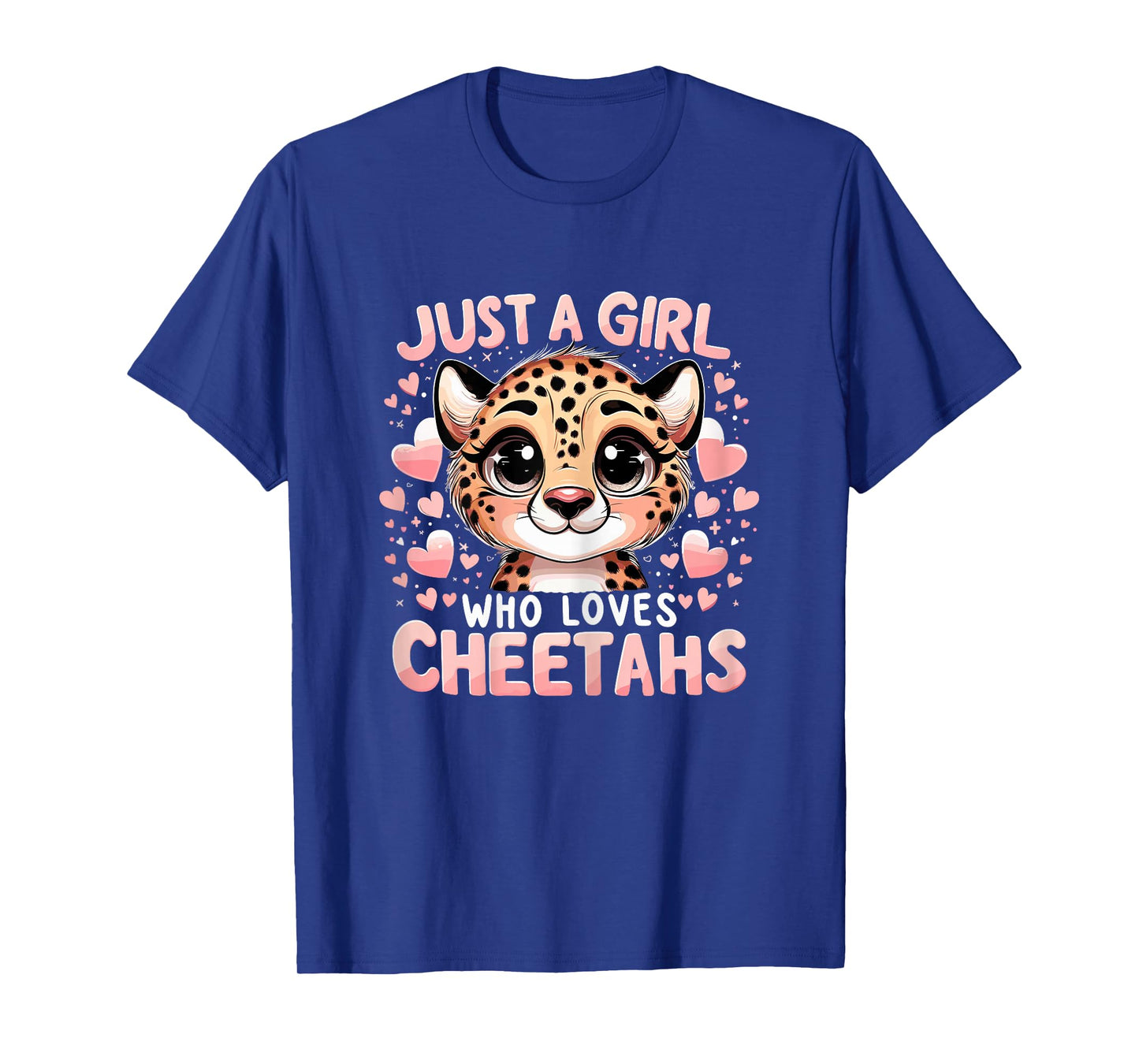 Cheetah Just a Girl Who Loves Cheetahs T-Shirt