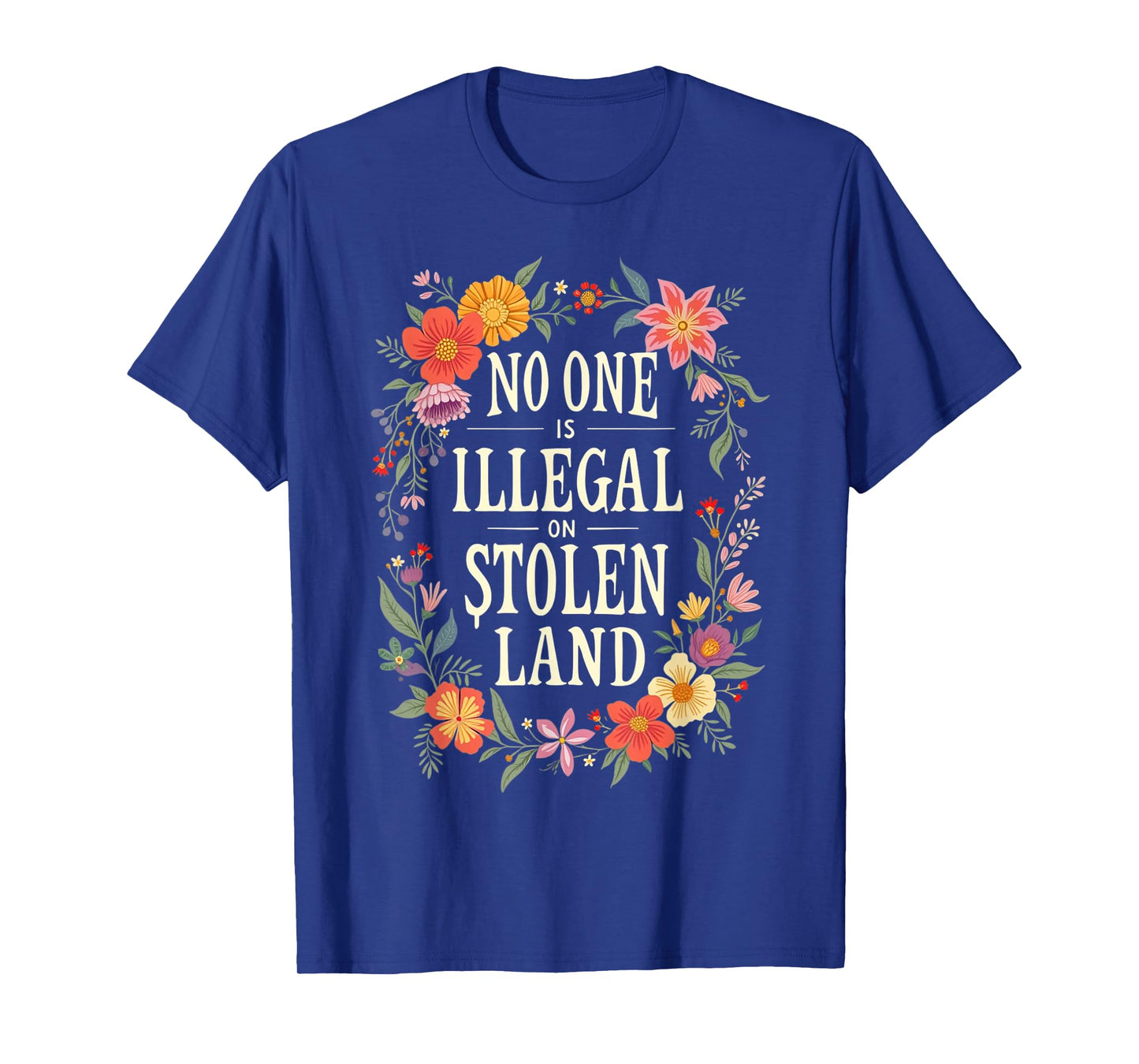 Native Americans No One Is Illegal on Stolen Land T-Shirt