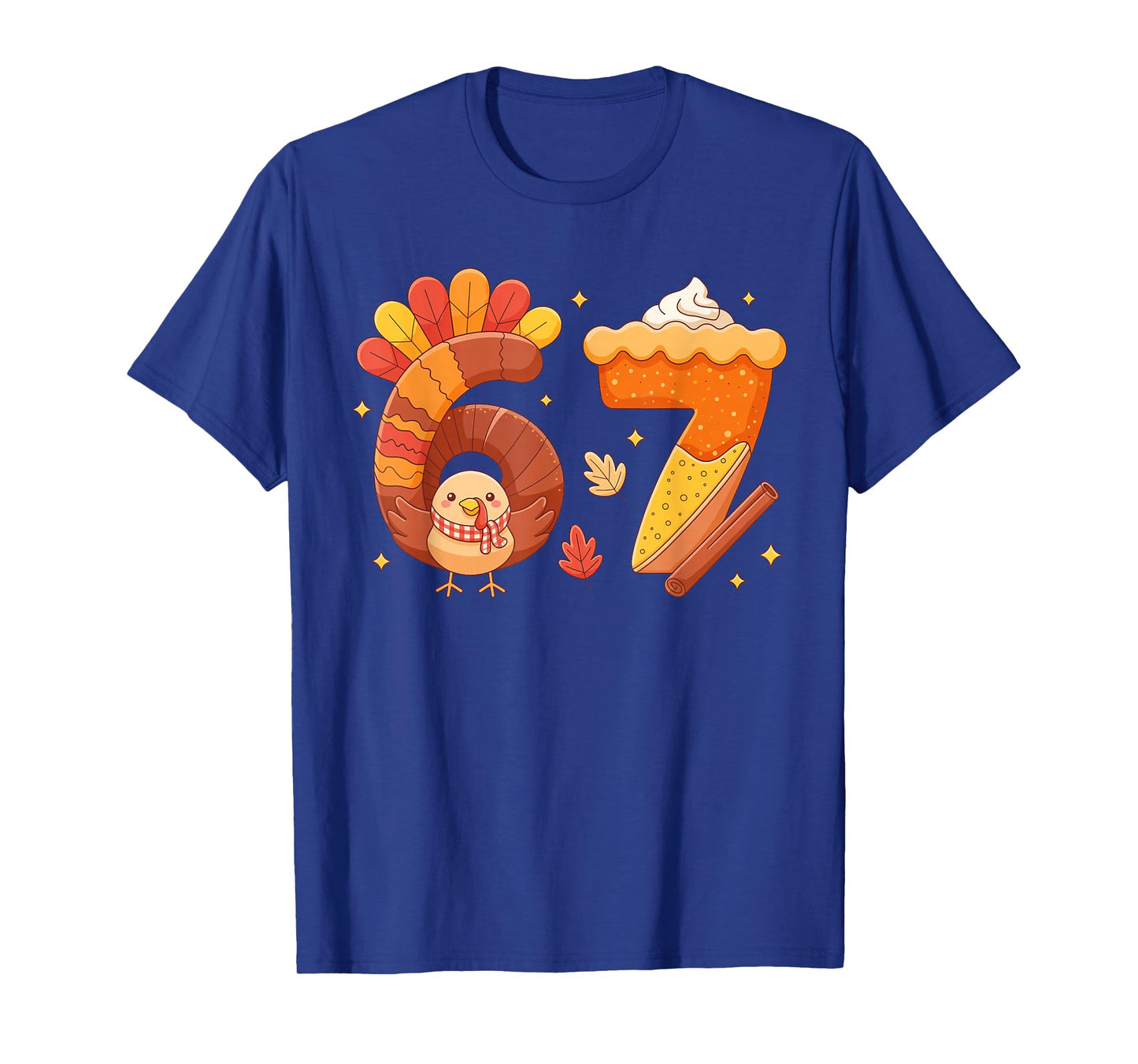 67 Meme Thanksgiving Turkey Day Funny Holiday Six Seven T-Shirt