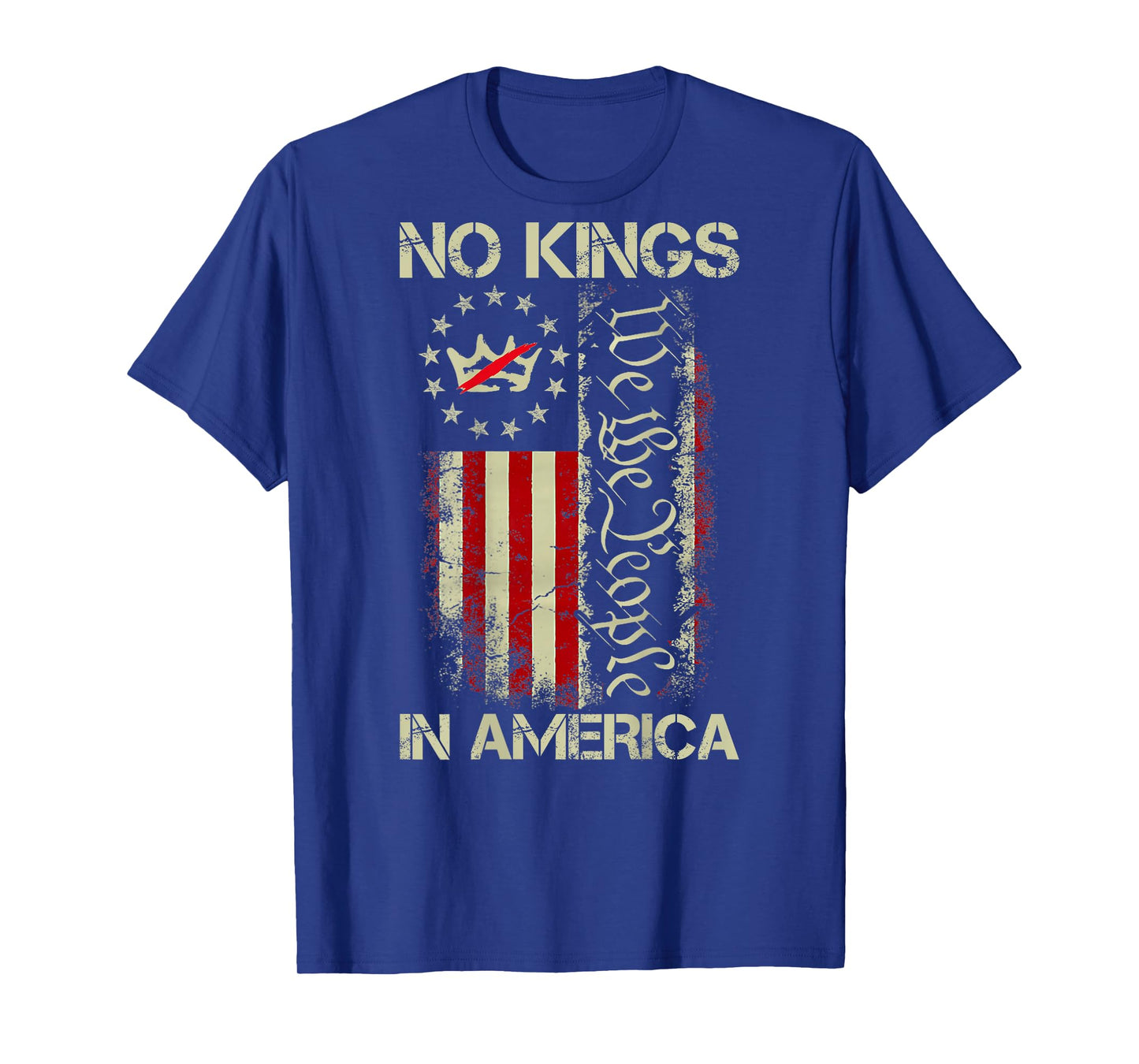 No Kings in America We The People USA American Flag ON Back T-Shirt