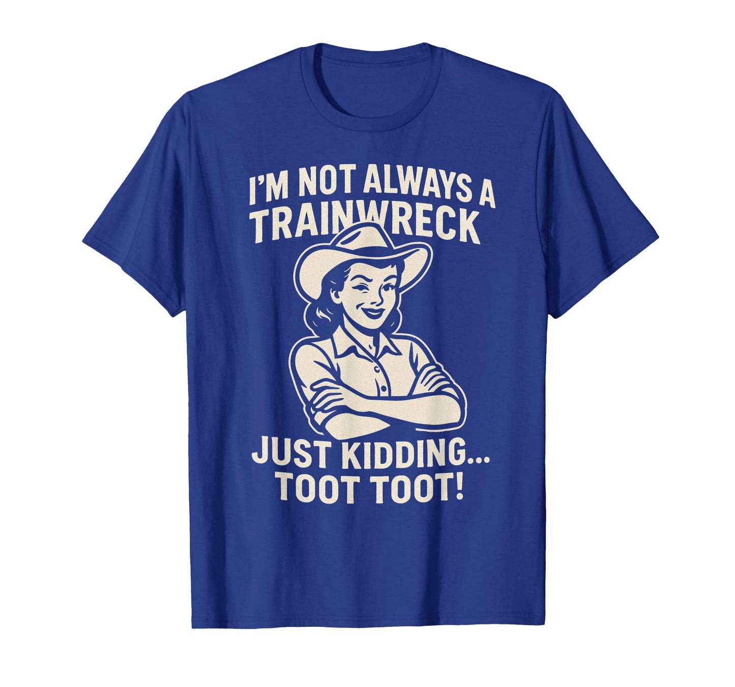 Train Station Women Sarcastic Im Not Always A Train Wreck T-Shirt