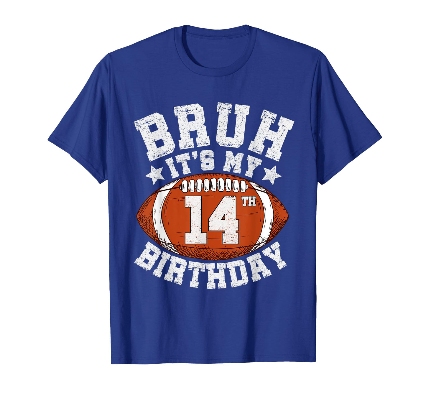 Bruh It’s My 14th Birthday Gifts 14 Year Old Football Fan T-Shirt