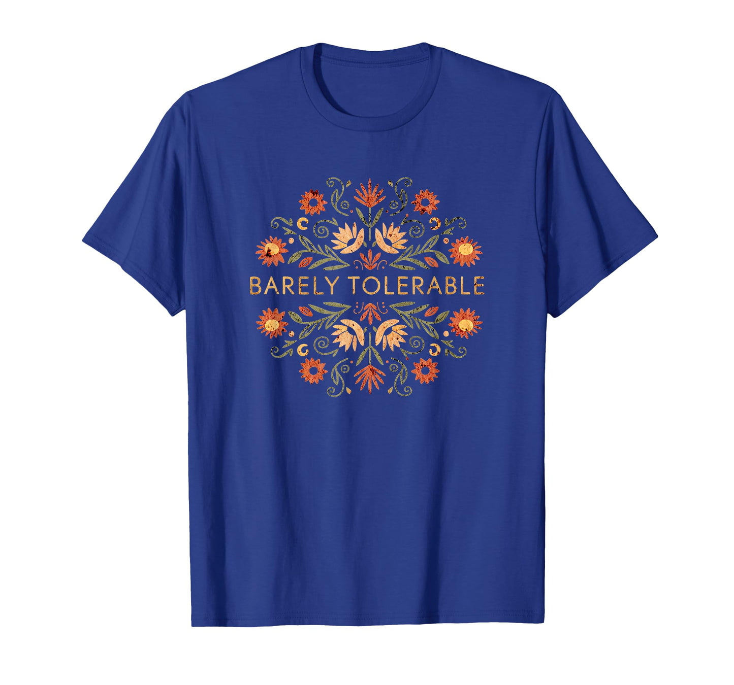 Barely Tolerable T-Shirt