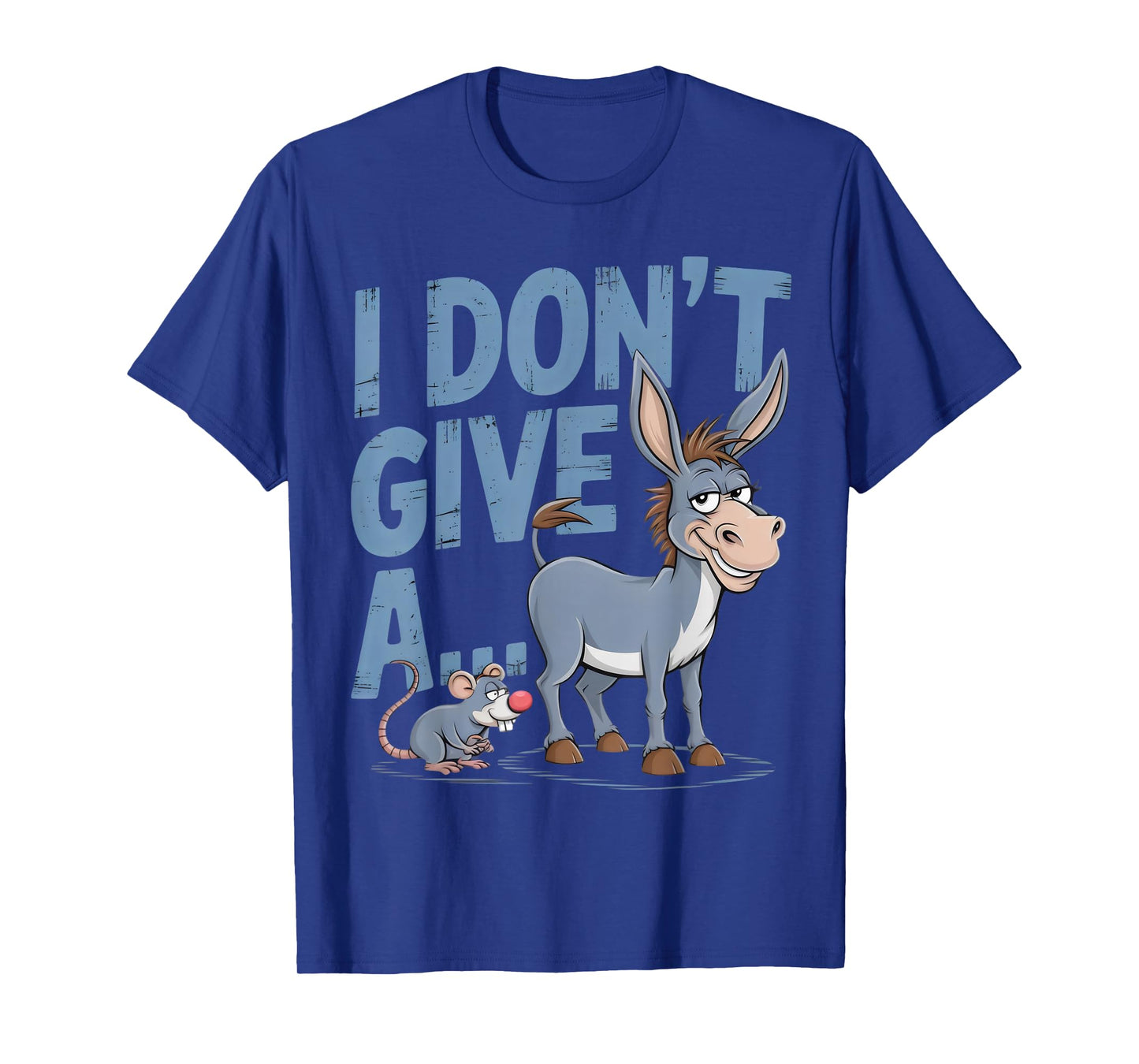 THE FUNNIEST MERCH I Don't Give A Rats Ass Unisex Adults T-Shirt