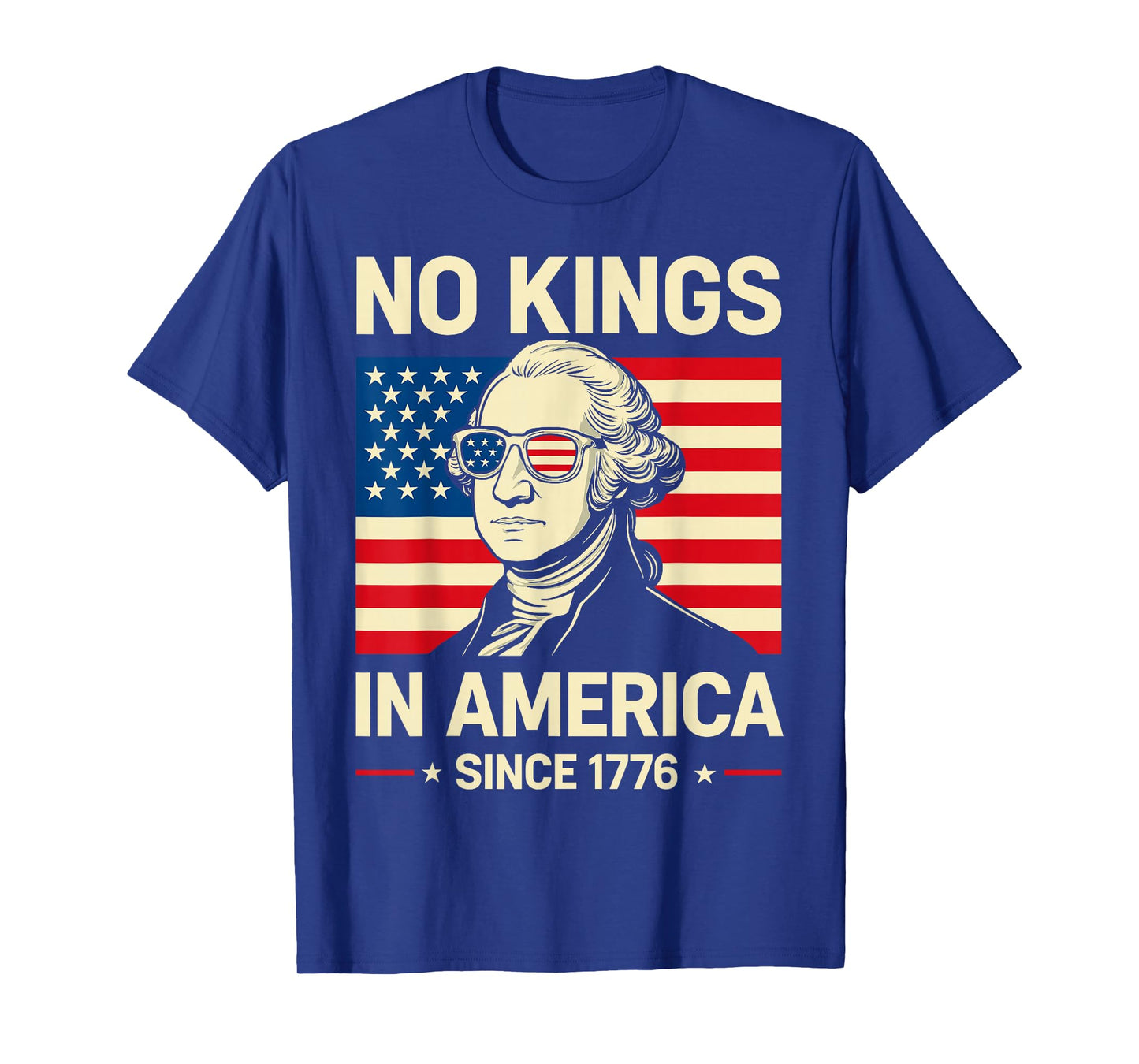 No Kings in America Since 1776 T-Shirt Patriotic Freedom Tee T-Shirt