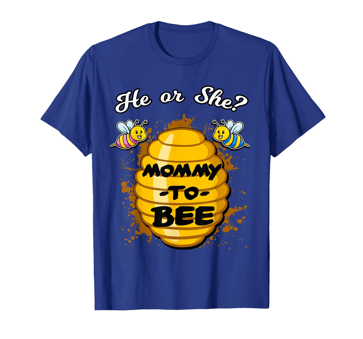 He Or She Mommy To Bee Gender Announcement Baby Shower Party T-Shirt