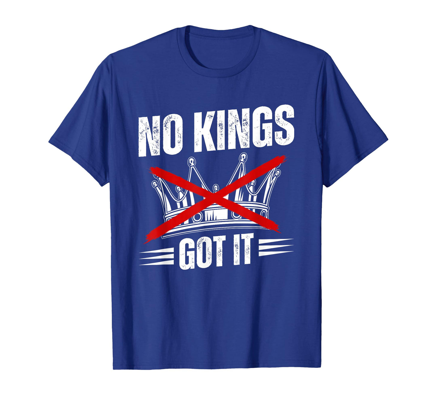No Kings Got It Shirt No Kings Day T-Shirt