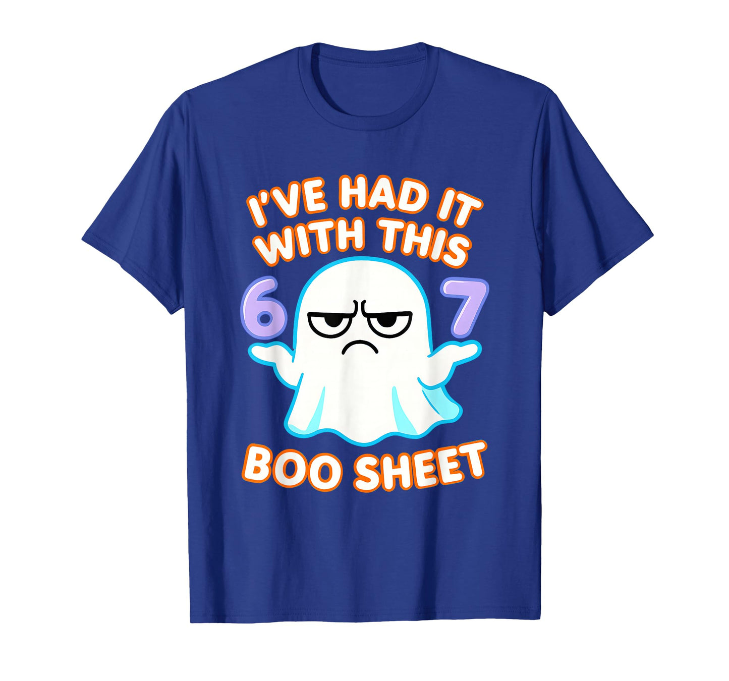 67 Halloween Costume Boo Sheet 6 7 Meme Six Seven Brainrot T-Shirt
