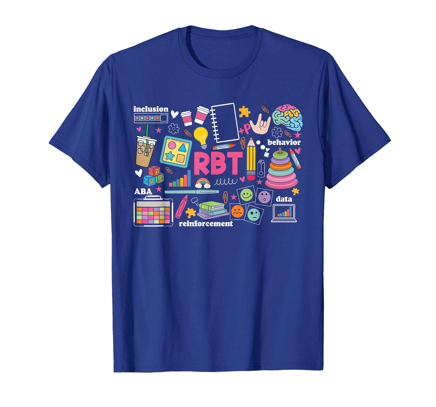 Registered Behavior Technician RBT Behavioral ABA Therapist T-Shirt