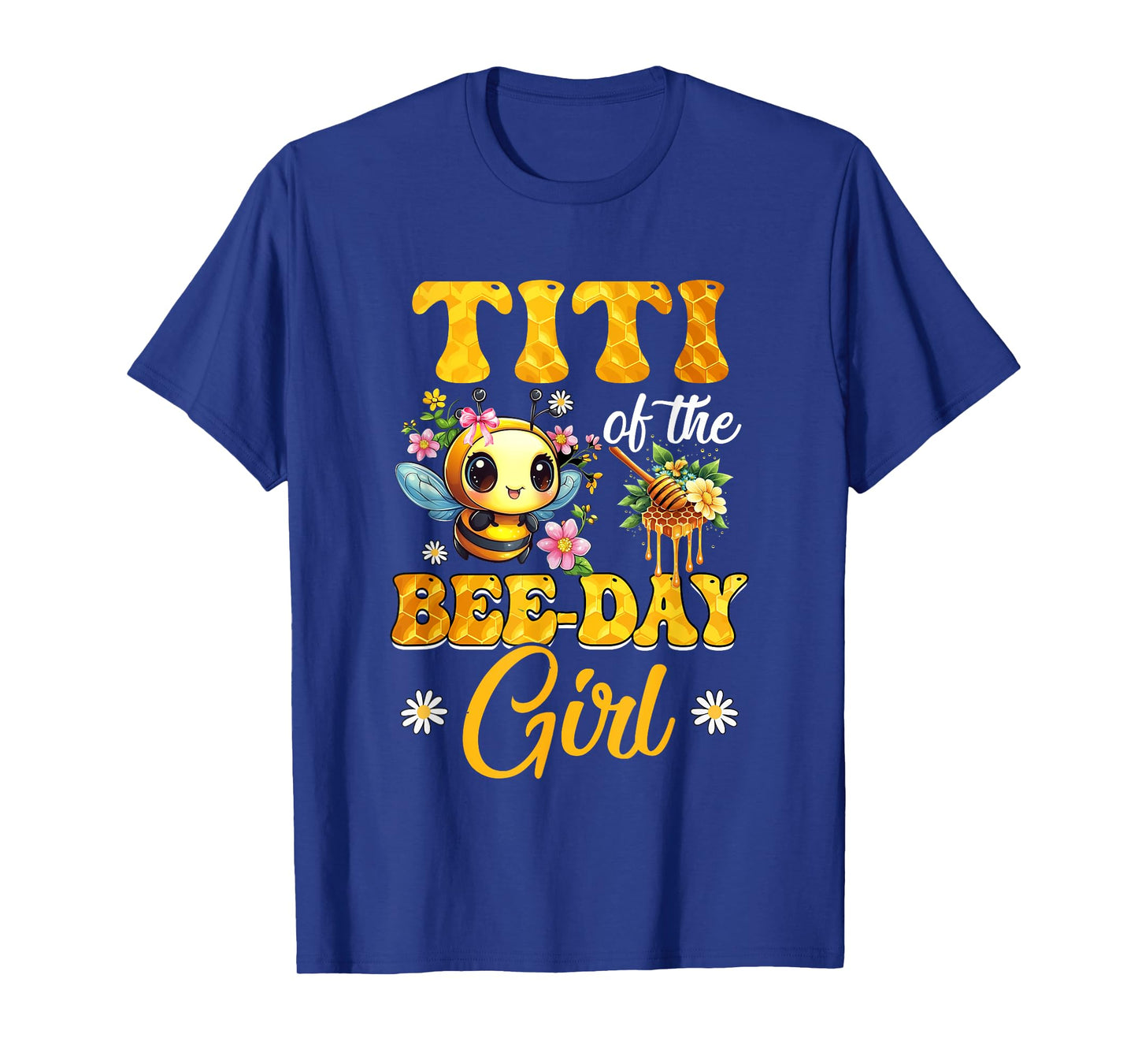 Titi Of The Birthday Girl Bee Family Birthday Party T-Shirt