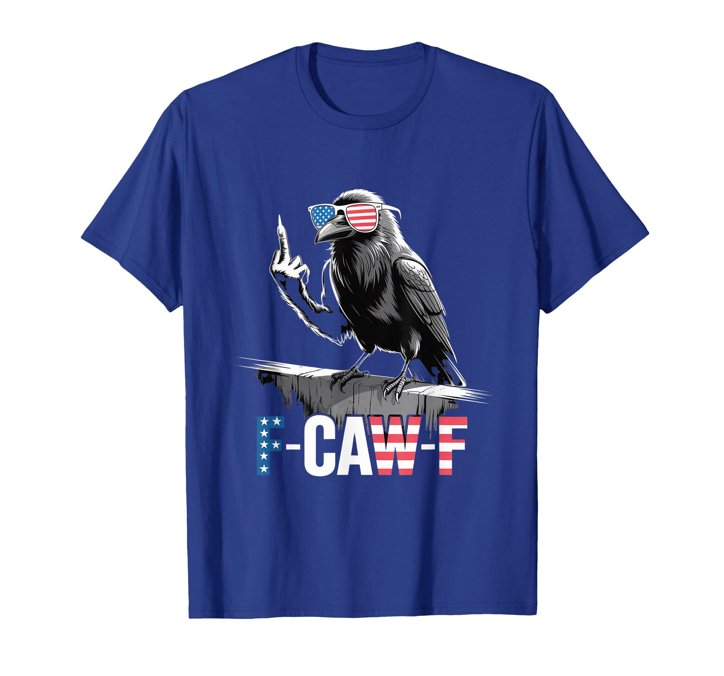 F-CAW-F USA Flag Crow Retro Patriotic Bird Middle Finger T-Shirt