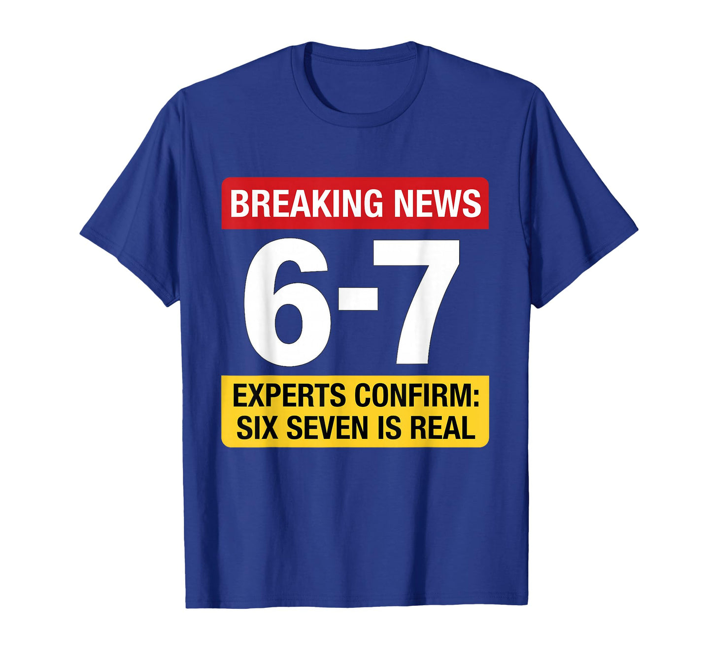 67 Meme Breaking News Funny - Six Seven Gen Alpha Z T-Shirt