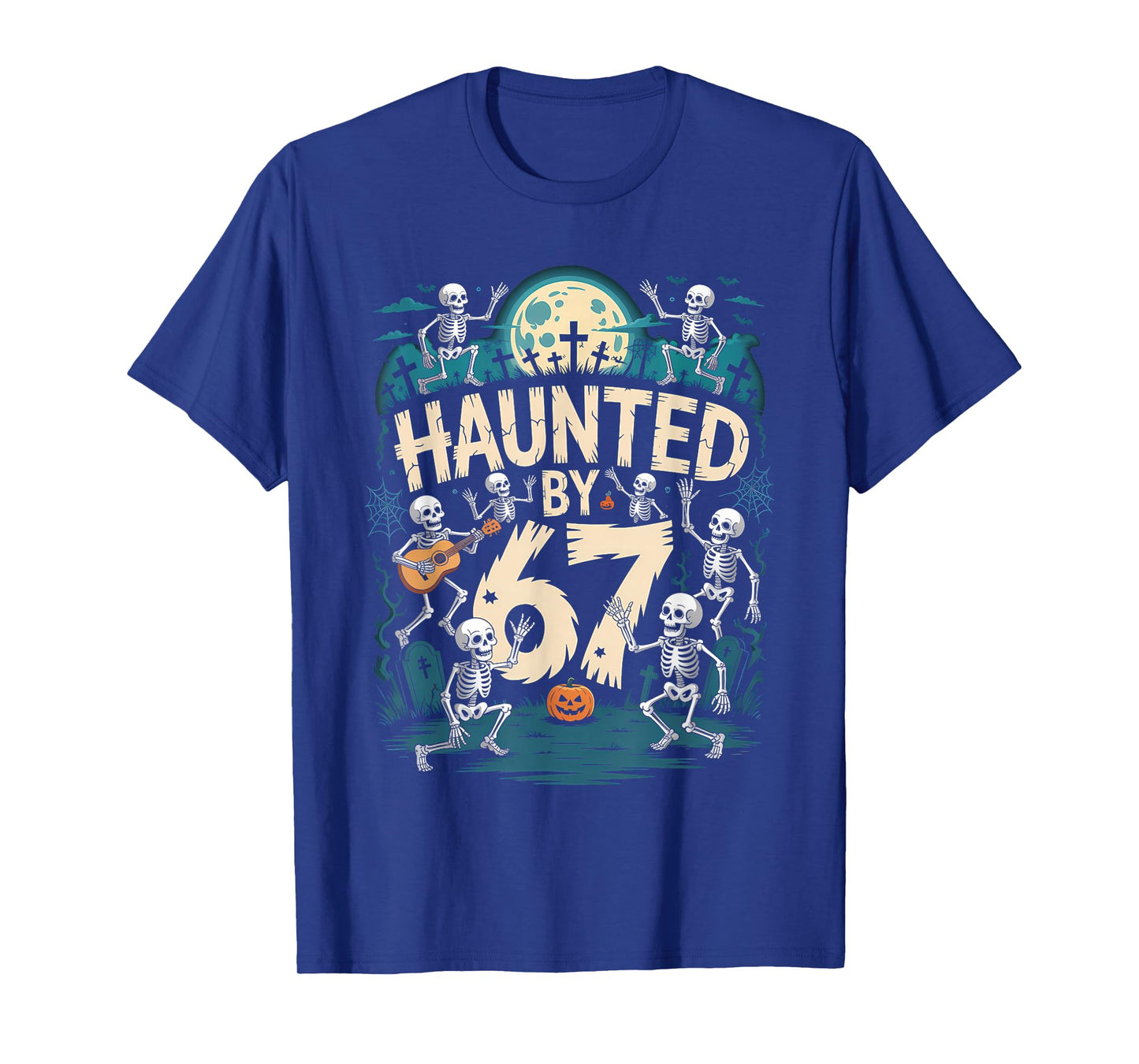 Haunted by 67 Meme Halloween Skeleton T-Shirt
