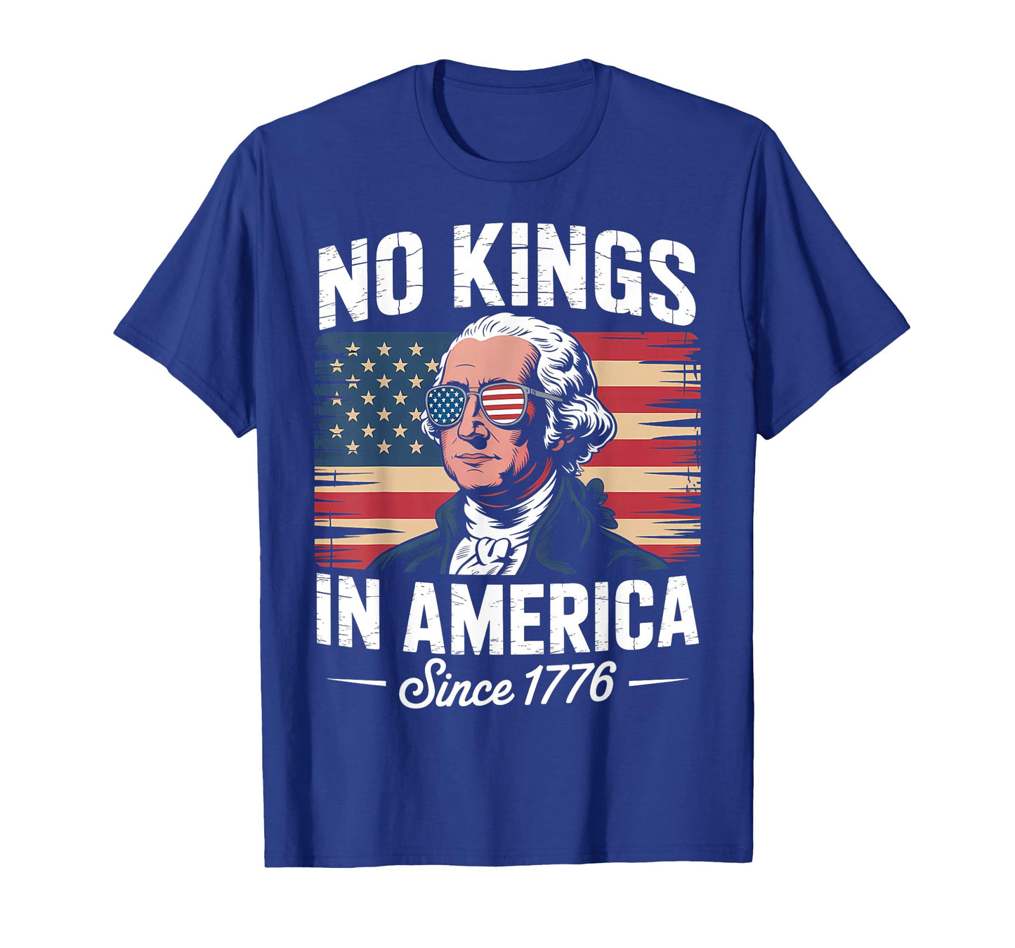 No Kings in America Since 1776 T-Shirt