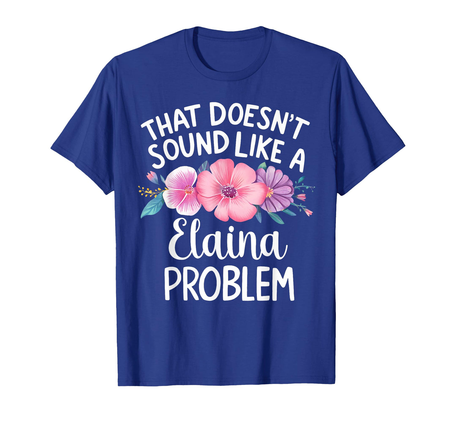 ELAINA Personalized Cute Flower Girls ELAINA Name T-Shirt