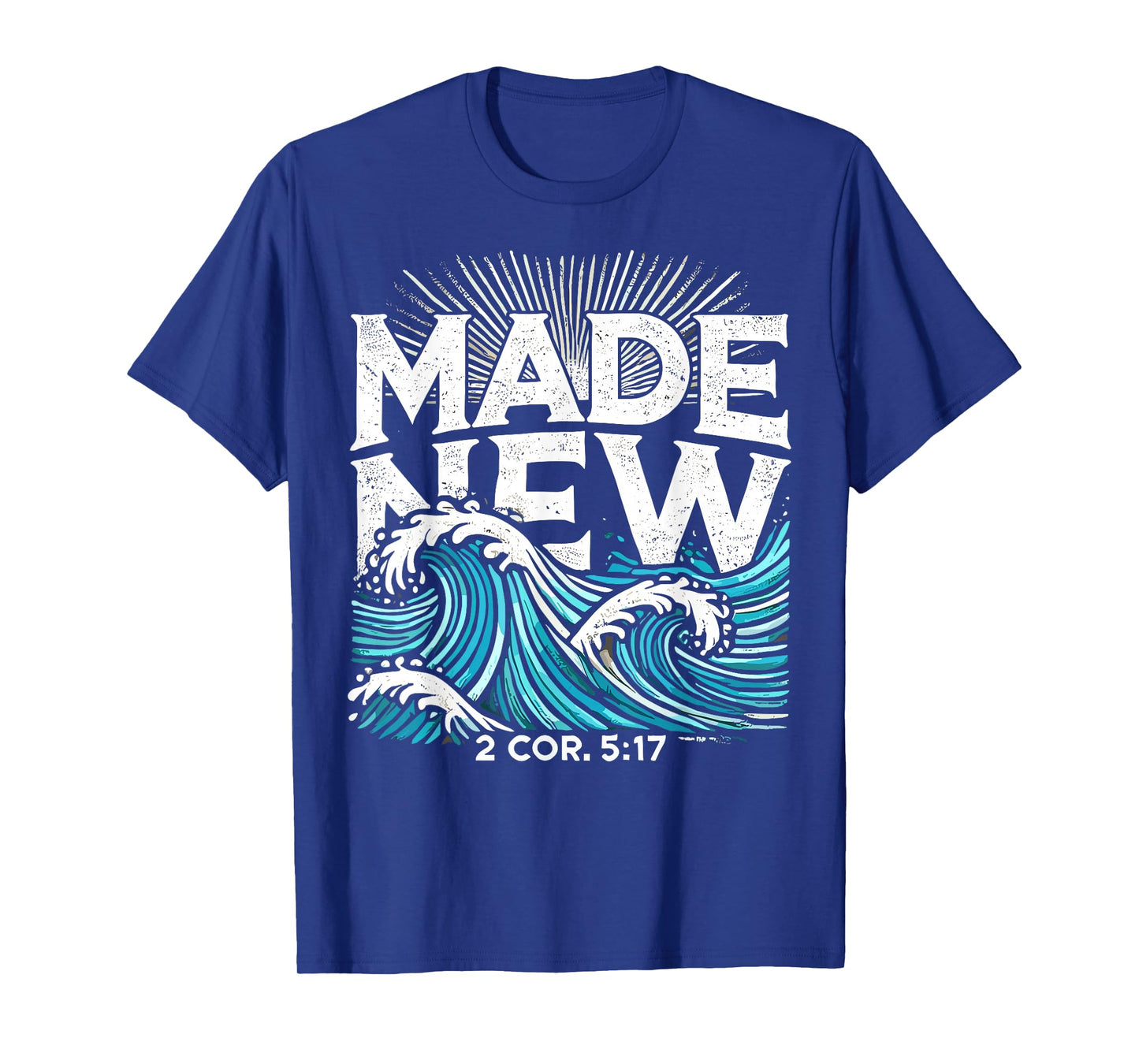 Made New Baptized Baptism T-Shirt