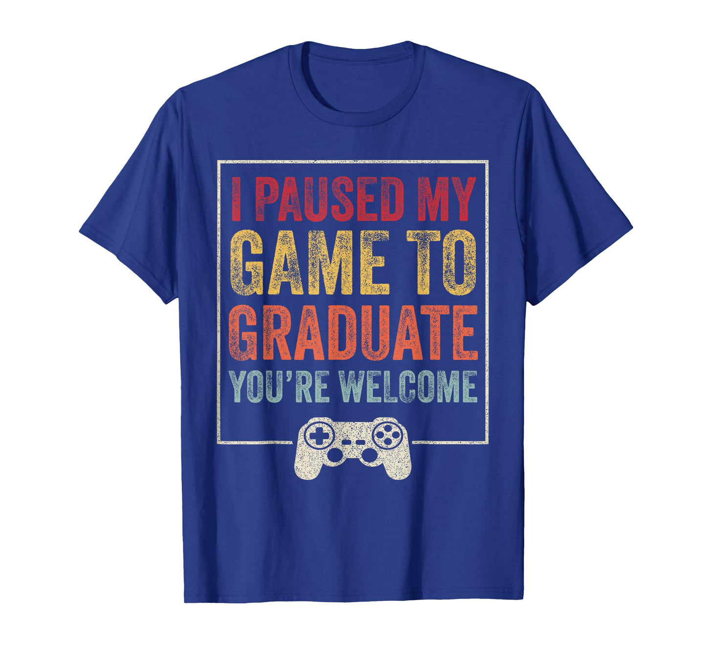 I Paused My Game To Graduate Funny gamer Graduation Men Boys T-Shirt