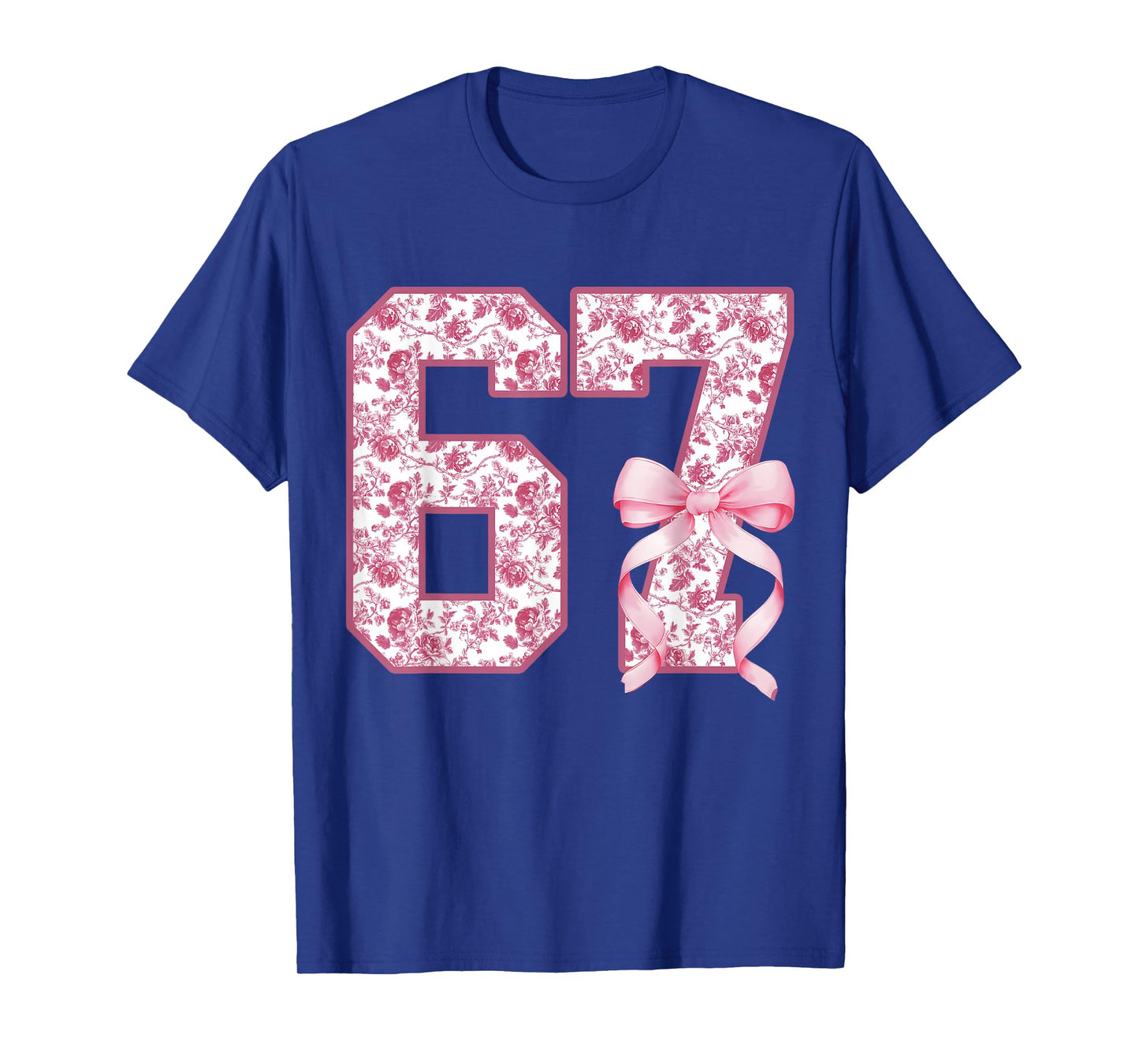 Funny 67 Six Seven Coquette Girly Pink Toile Women Girls T-Shirt