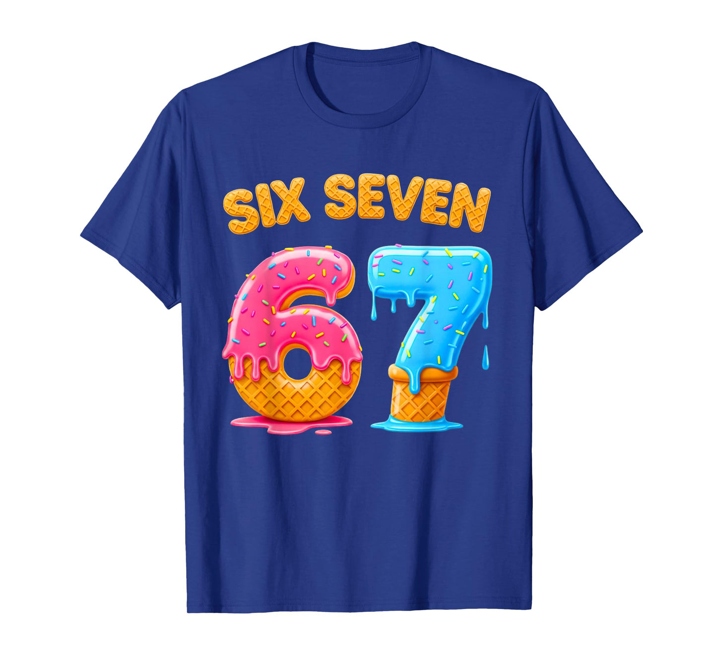 Six Seven Ice Cream Drip Gen Alpha Slang 6 7 Trending Meme T-Shirt