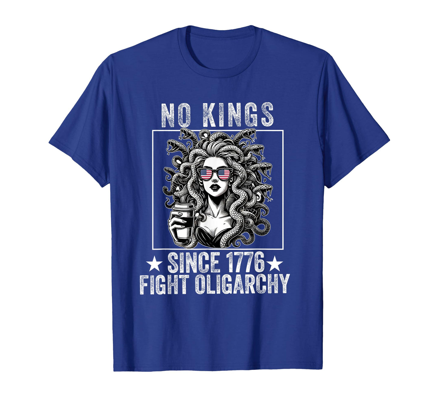 no kings fight oligarchy Medusa feminist patriot women girl T-Shirt