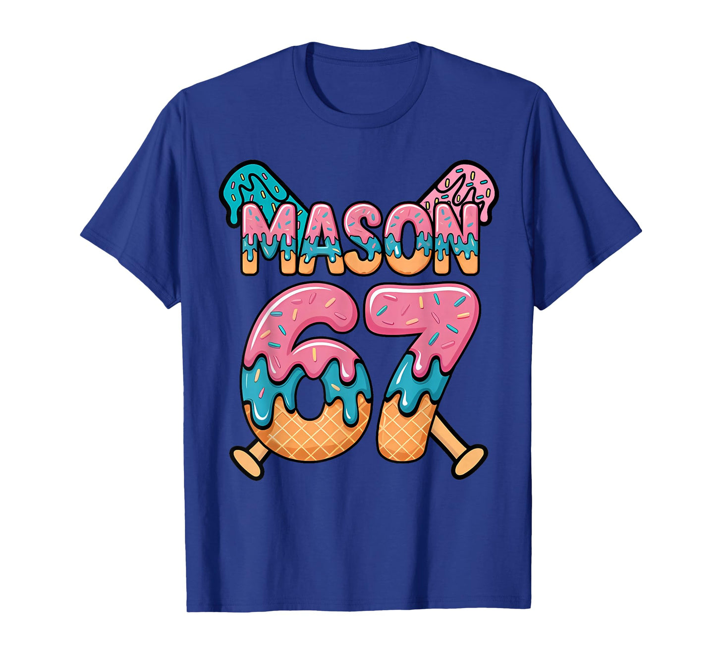 Six Seven Ice Cream Drip Sport 67 Fun Mason Meme T-Shirt