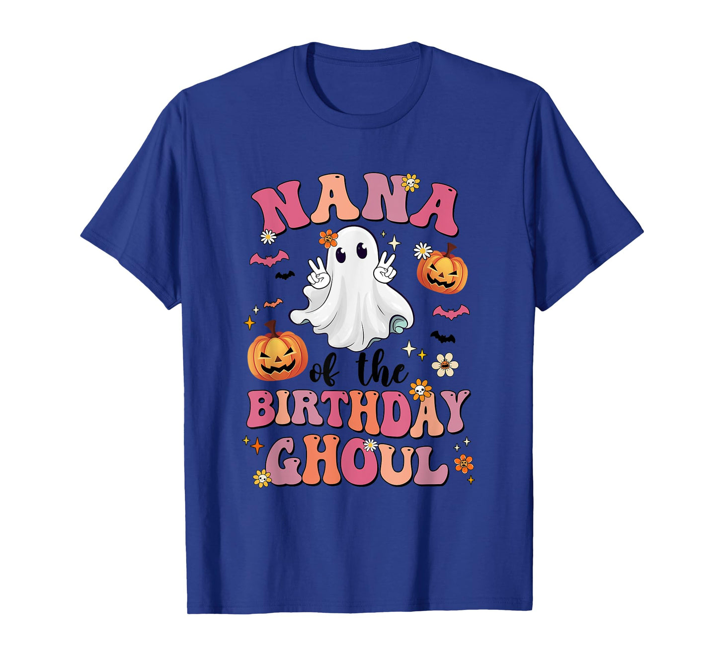 Nana Of The Birthday Ghoul Halloween Bday Boys Girls Ghost T-Shirt