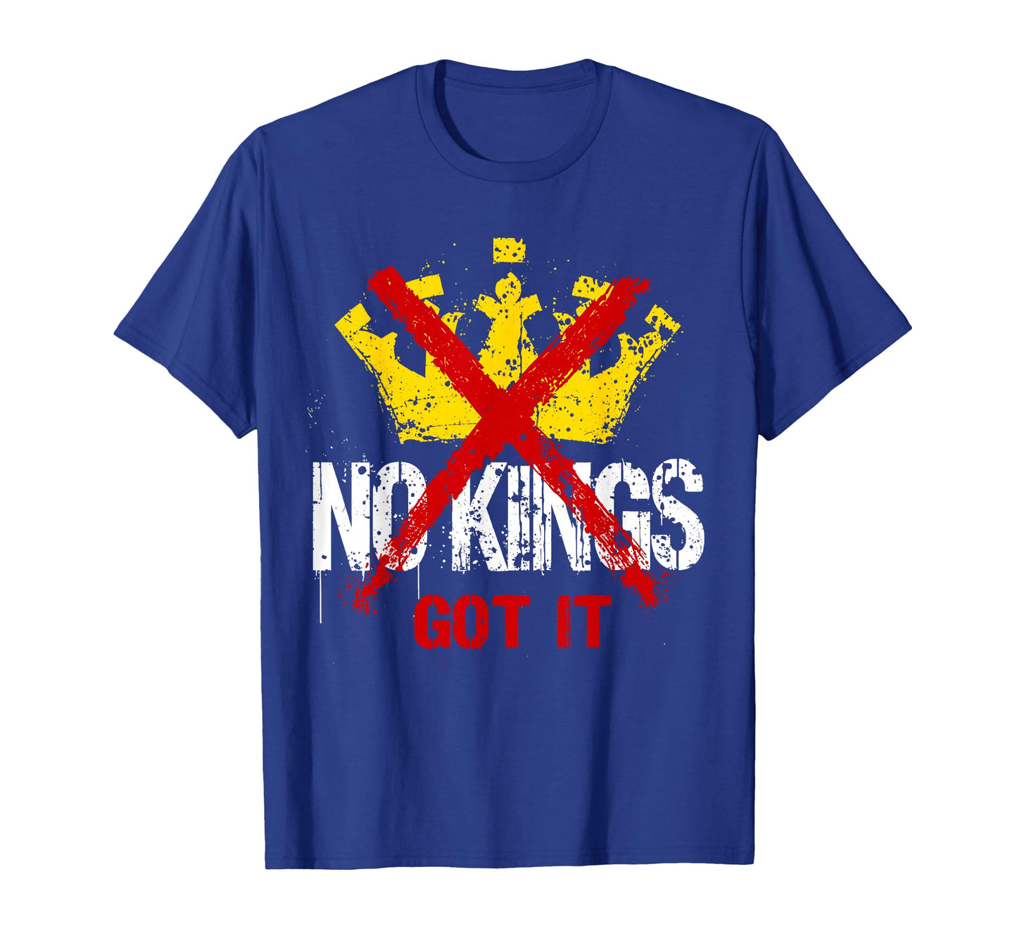 No Kings Got It Shirt No Kings Day T-Shirt