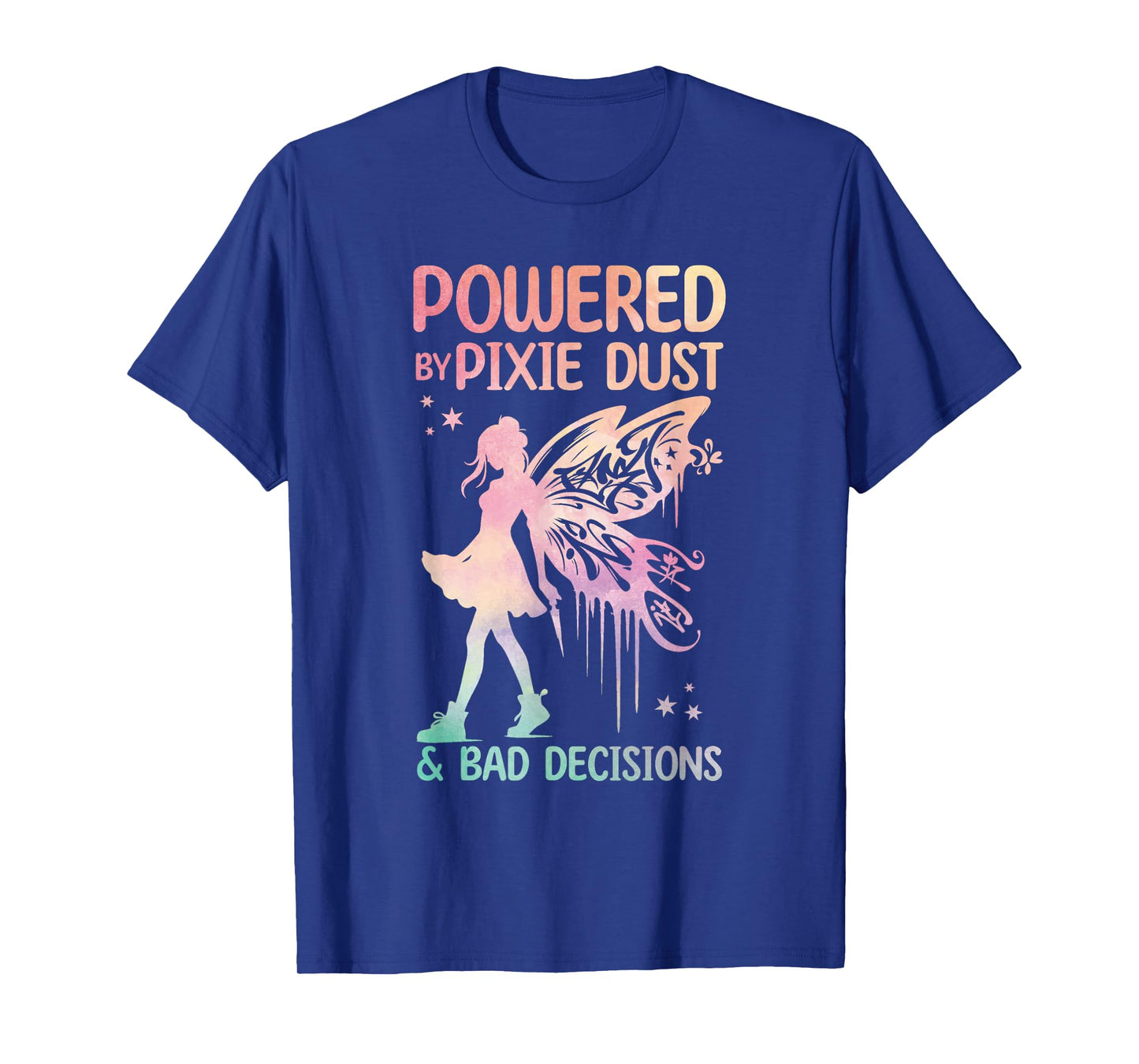 Fairy Powered By Pixie Dust Art Design for Women Fairy T-Shirt