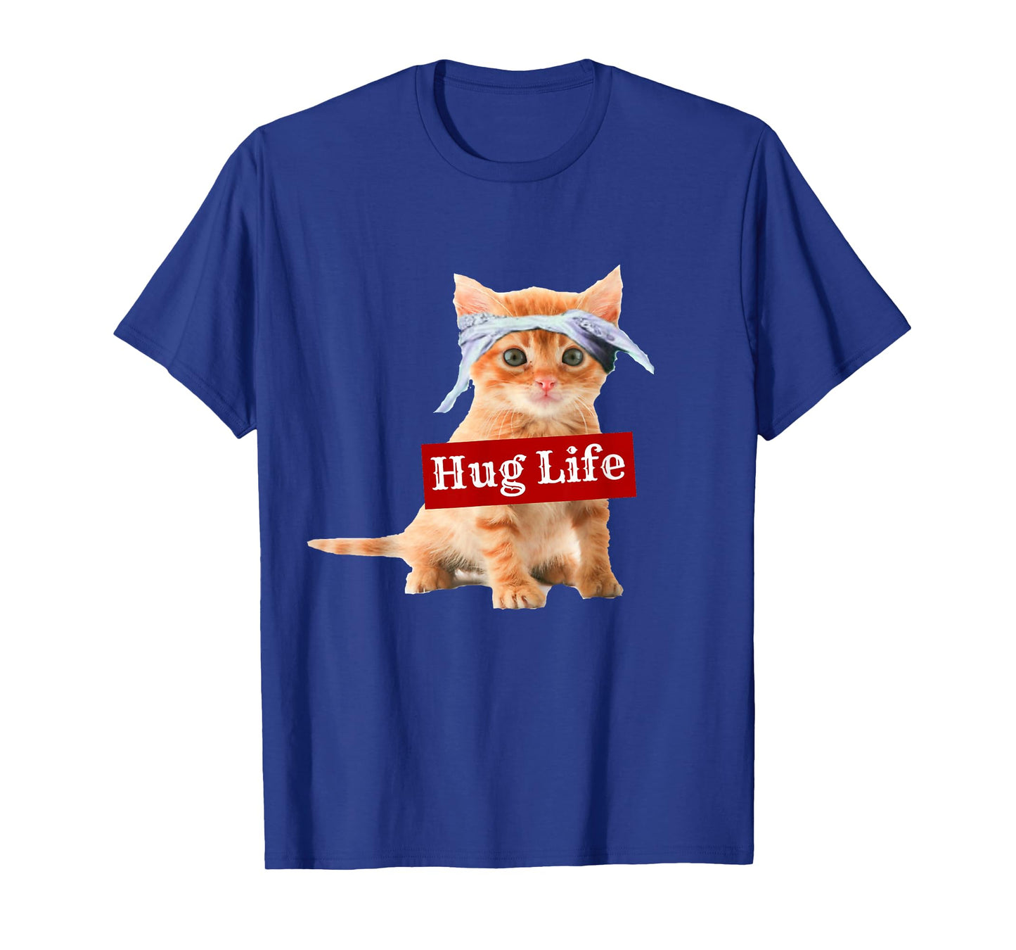 Hug Life Kitty Tee Shirt T-Shirt Kitten Kitteh Cat Thug Gang T-Shirt for Men Women