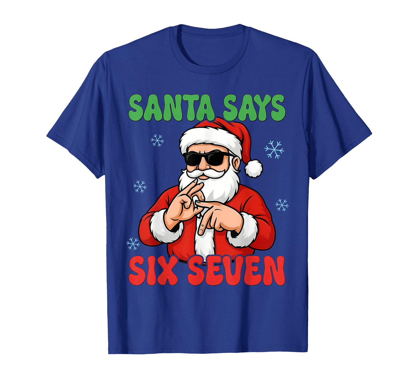 Christmas Santa Says Six Seven Hands Sign Funny 6 7 Meme T-Shirt