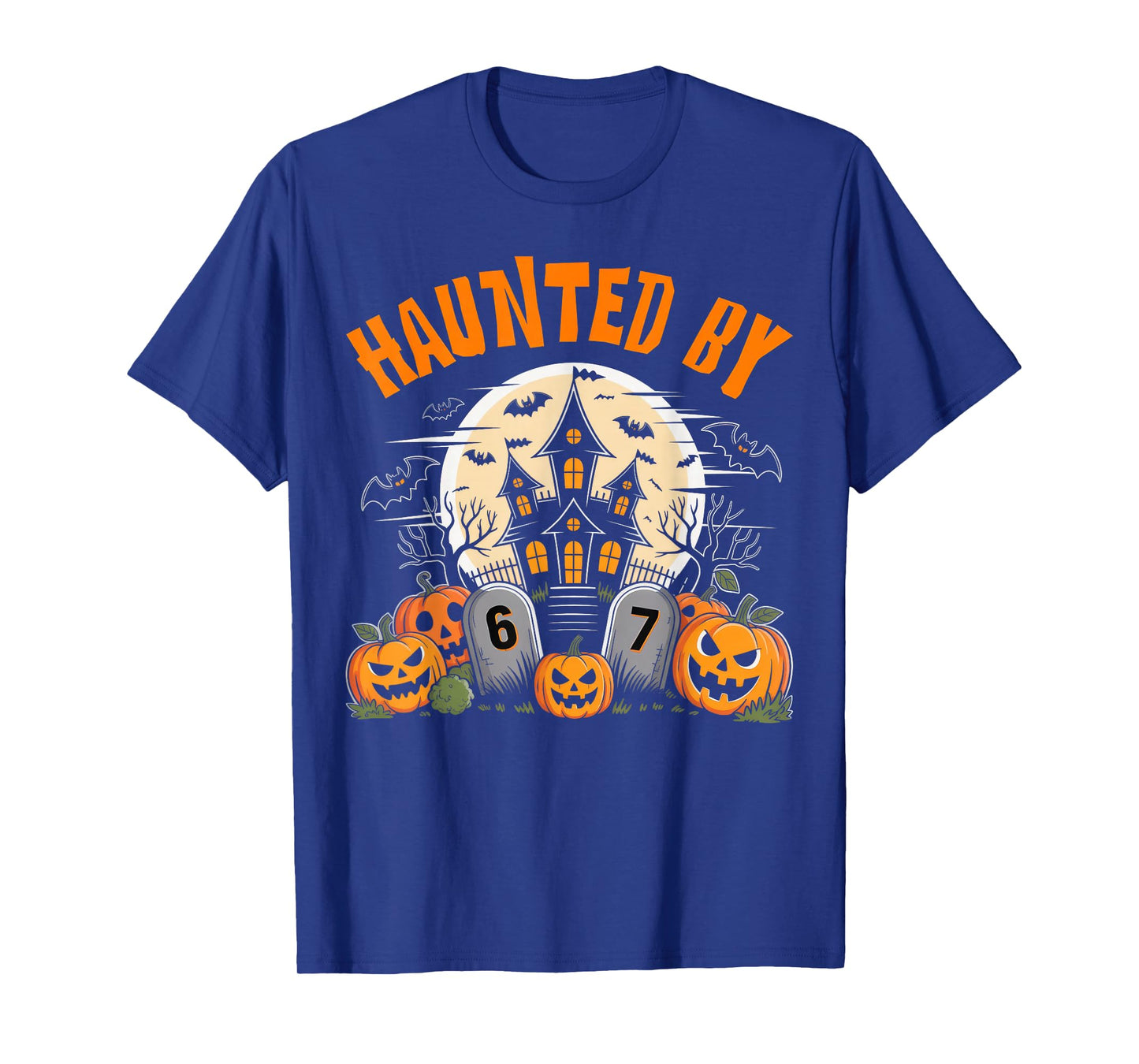67 Funny Six Seven Gen Alpha Z Halloween 67 Haunted by 67 T-Shirt