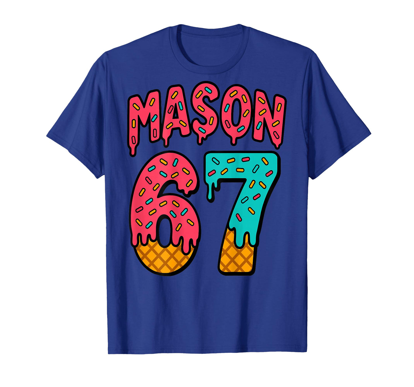 Mason 67 Ice Cream Cute Meme Six Seven (On Back) T-Shirt