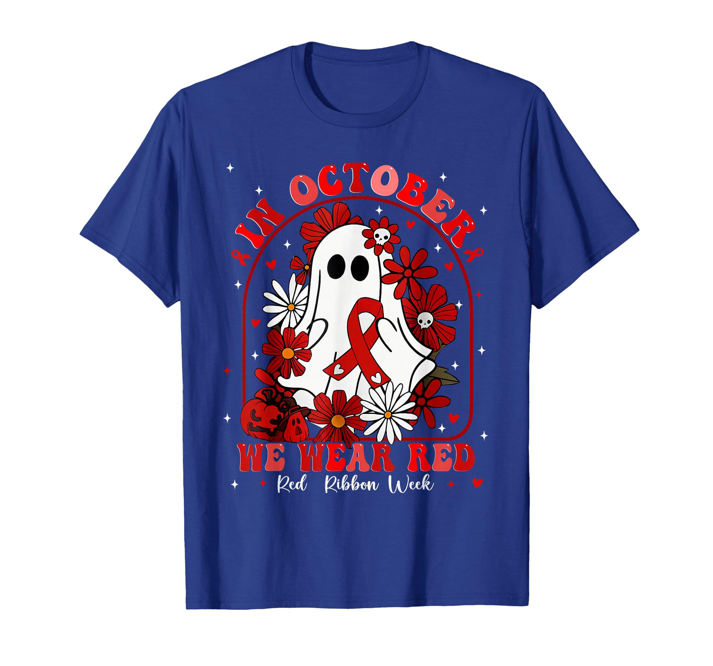 in October We Wear Red Ribbon Week Awareness Men Women T-Shirt