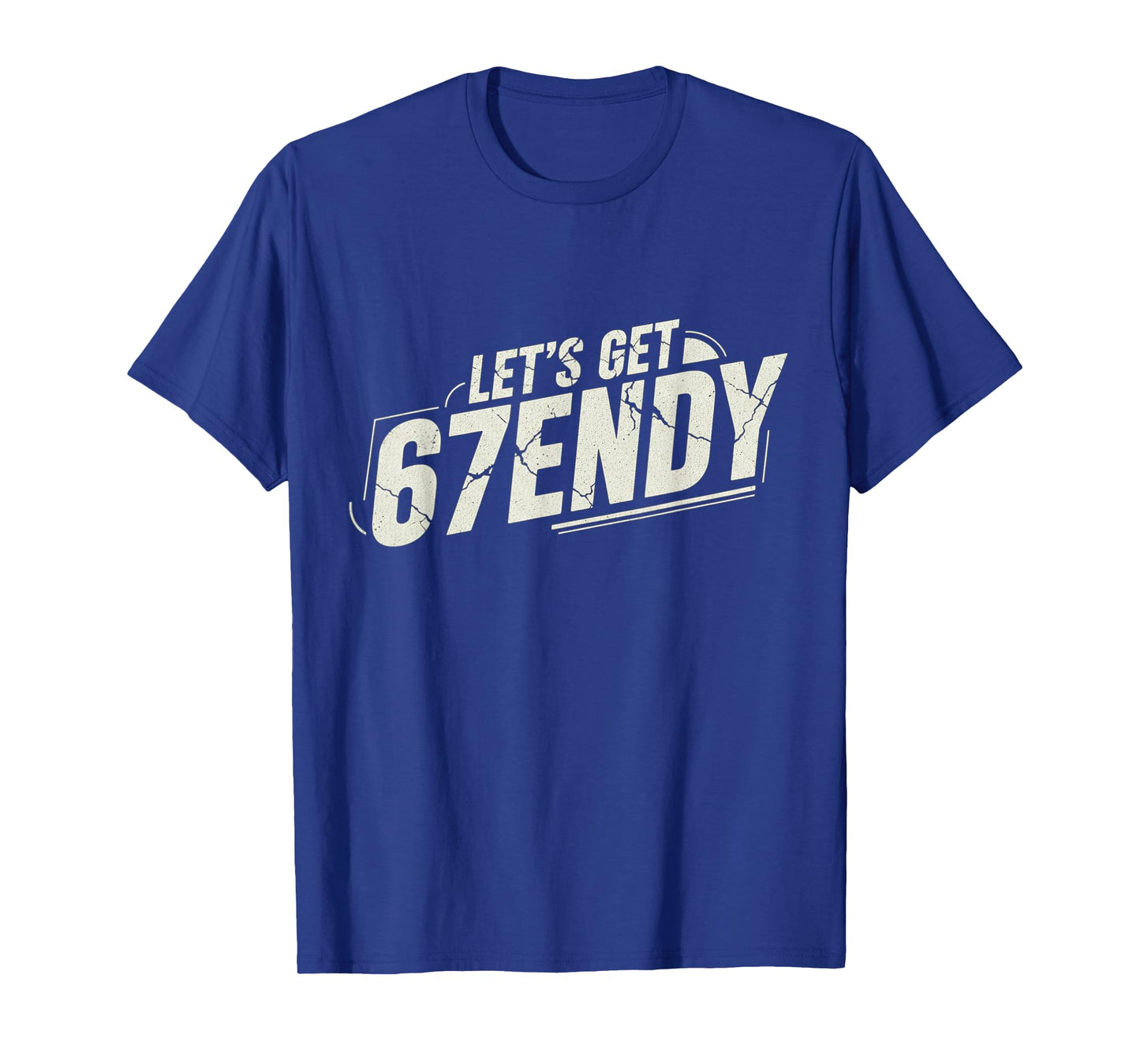 67 Six Seven Sendy 6 7endy Let's get Sendy 67 Meme Funny 6 7 T-Shirt