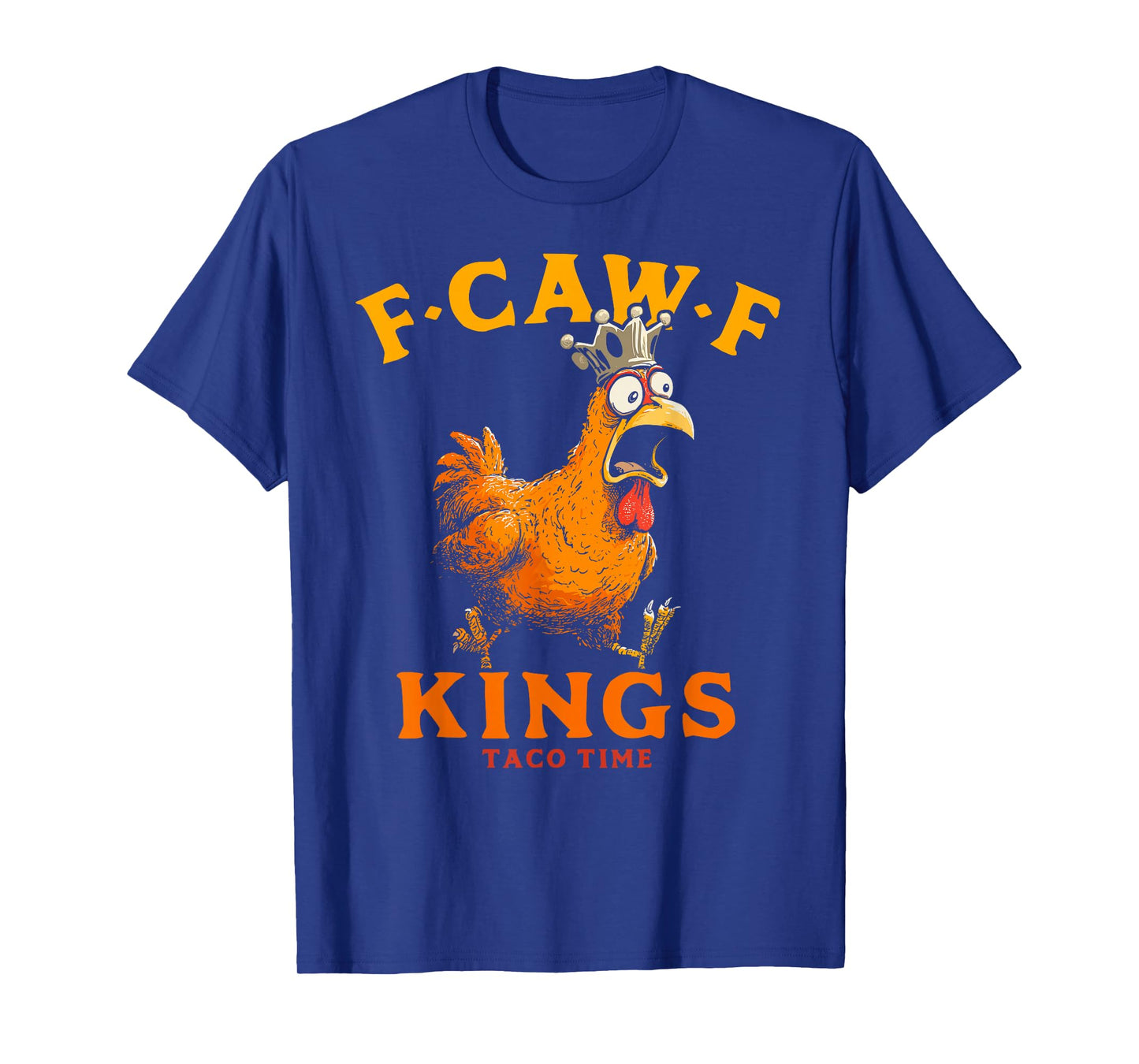 F Caw F Chicken Crown No Kings Protest Oct 18 T-Shirt