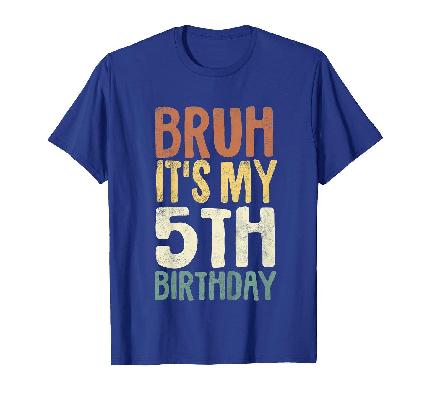 Kids Bruh It's My 5th Birthday 5 Year Old Gifts Five BDay T-Shirt