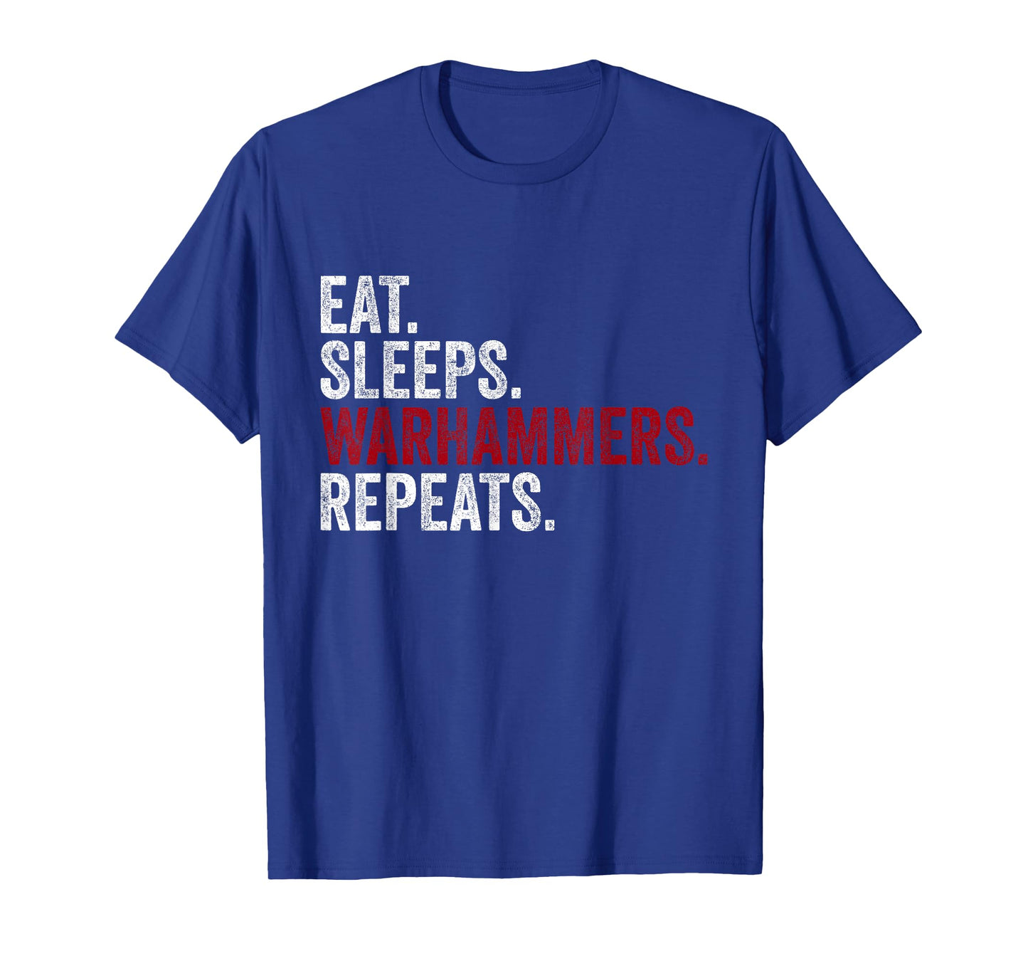 Vintage Eat Sleeps Warhammers Repeats Funny T-Shirt
