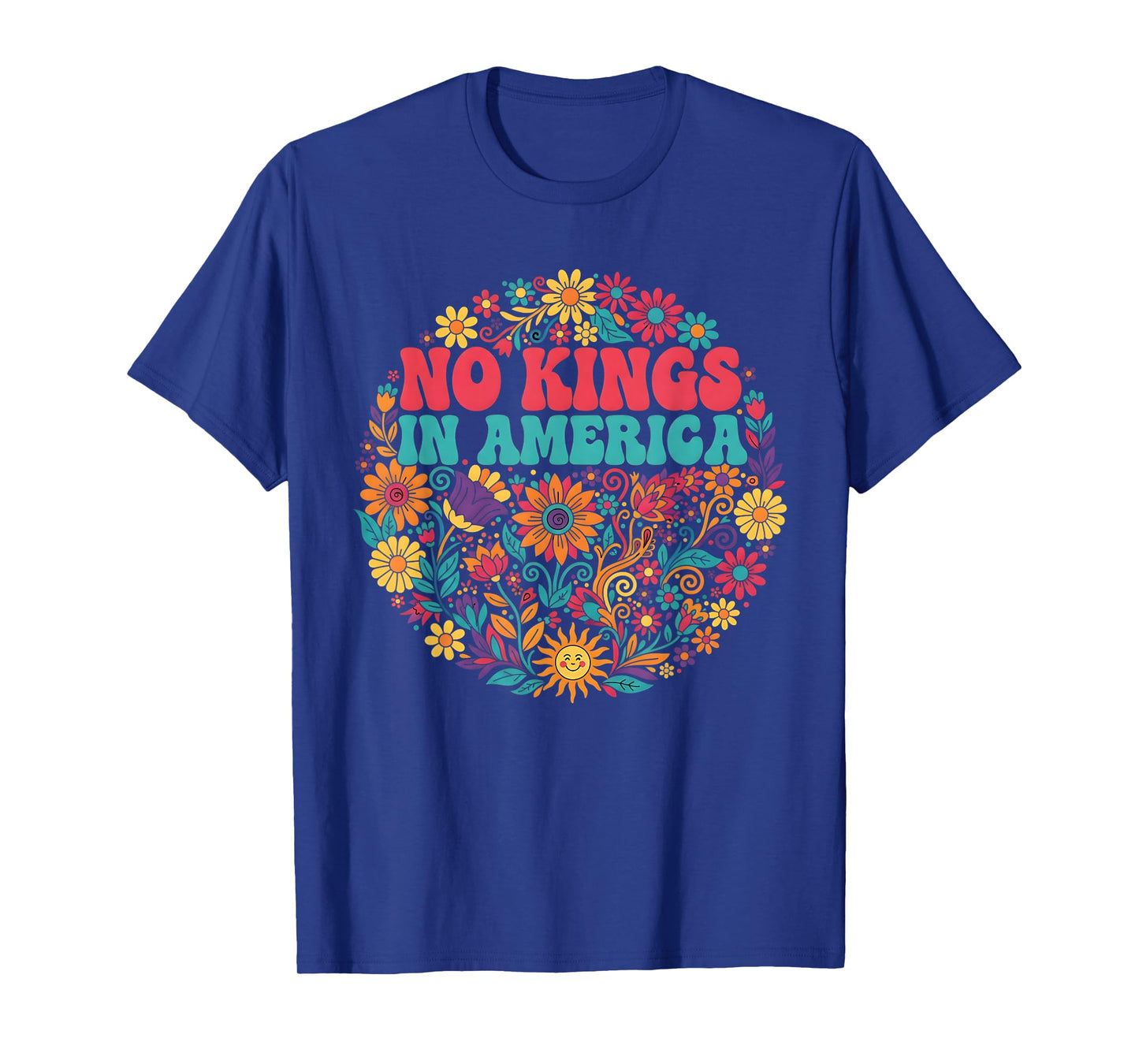 Floral No Kings in America Protest Democracy No Kings T-Shirt