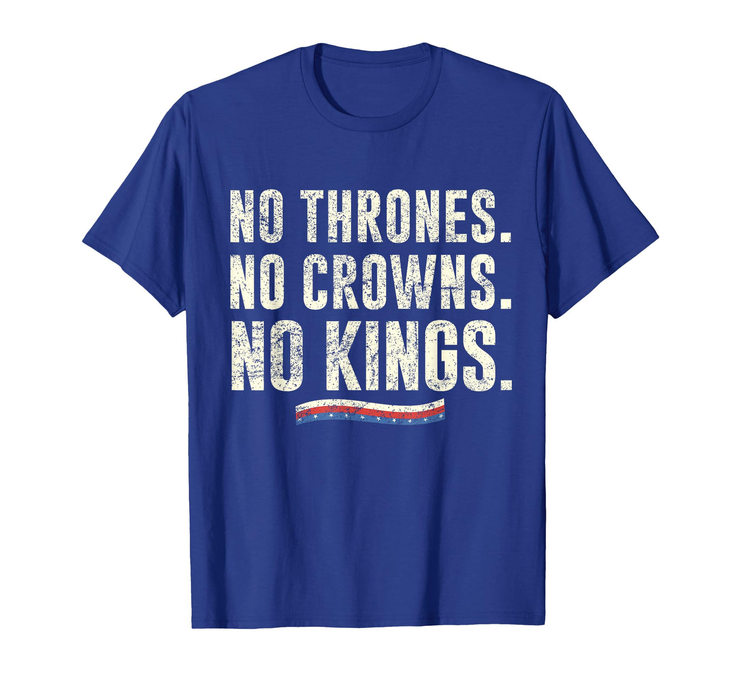 No Thrones No Crowns No Kings in America US Flag Vintage T-Shirt