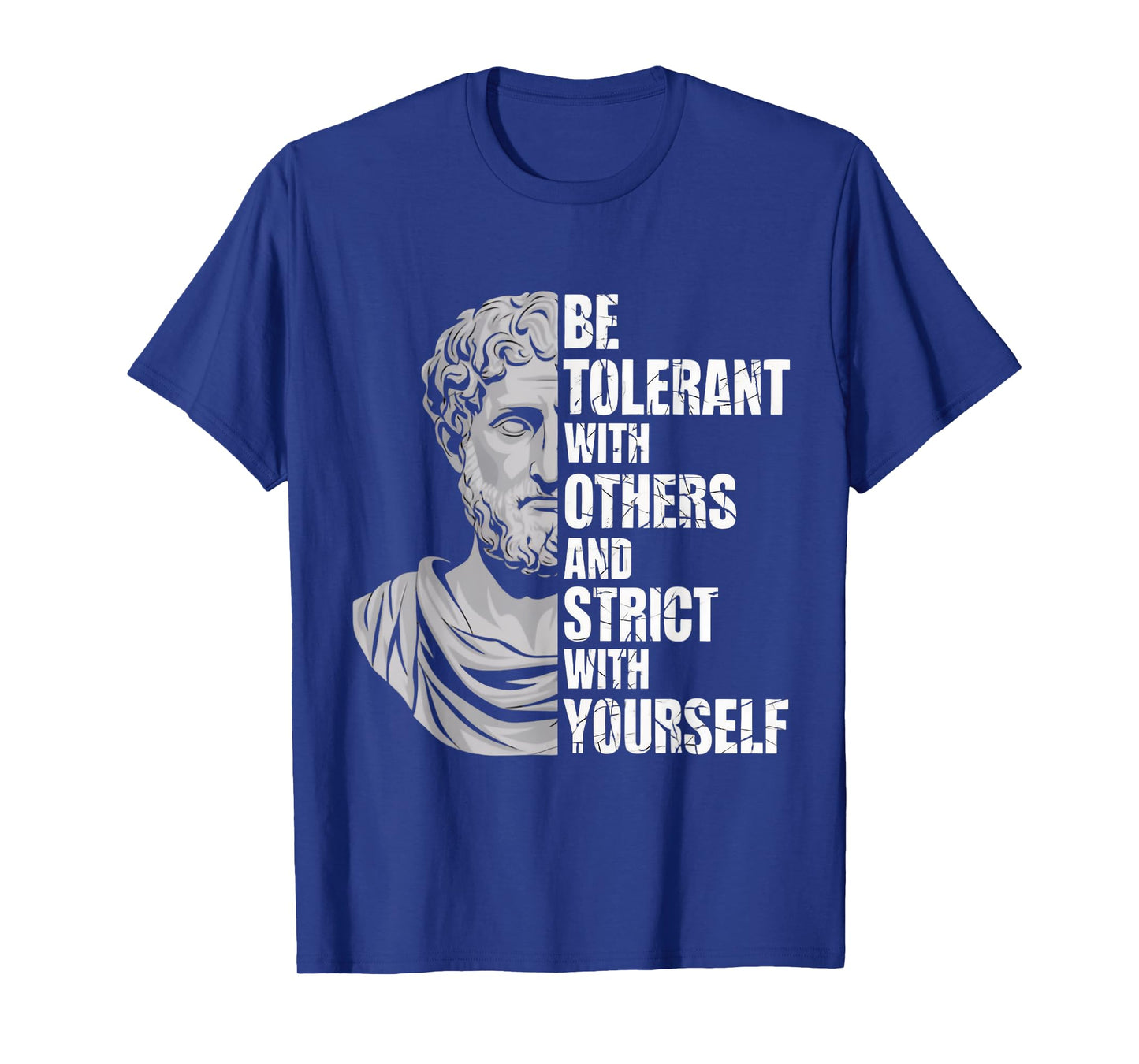 Strict With Yourself Marcus Aurelius Stoicism Stoic T-Shirt