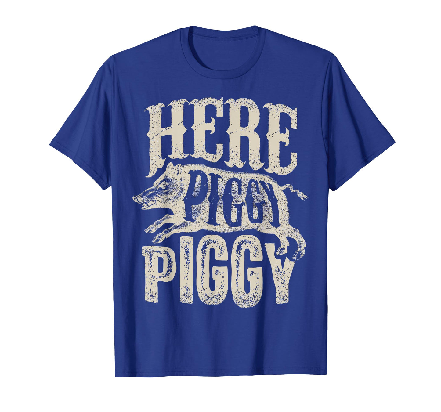Here Piggy Piggy T shirt Boar Hunting Vintage Pig Hog Hunter T-Shirt