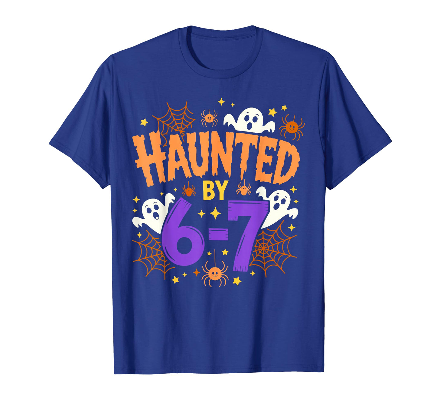 Haunted by 67 Funny Six Seven Halloween Costume Meme T-Shirt