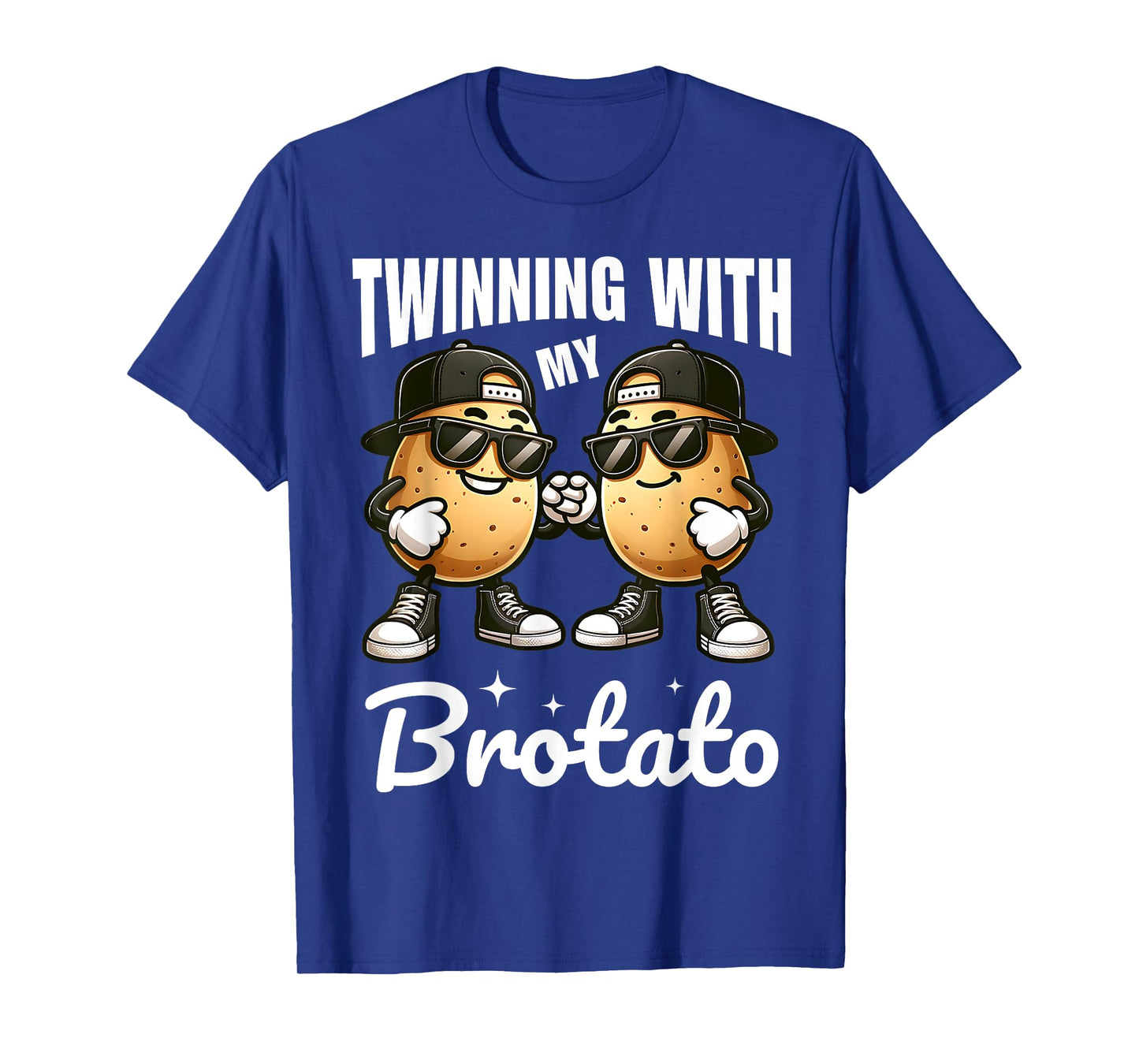 Twinning With My Bro Potato Funny Twin Brothers Best Friend T-Shirt