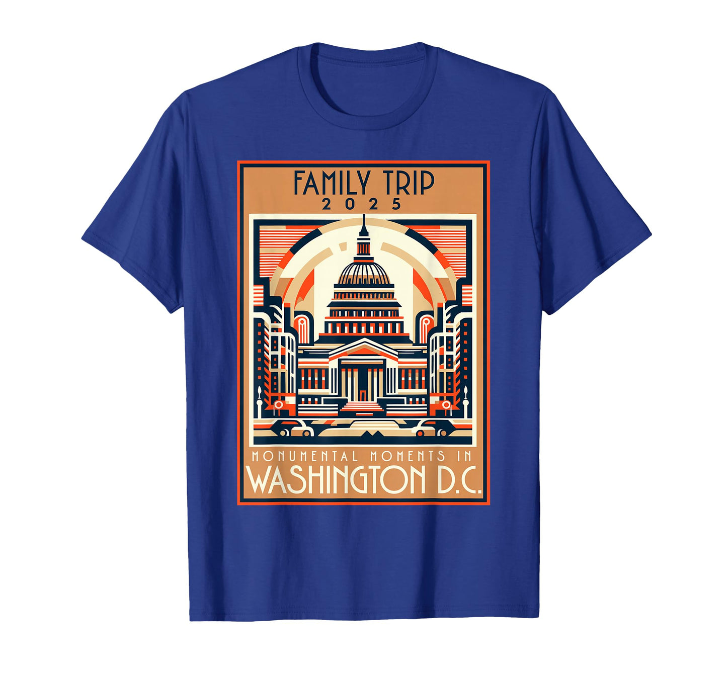 Washington DC Family Trip 2025 Quote Souvenir T-Shirt