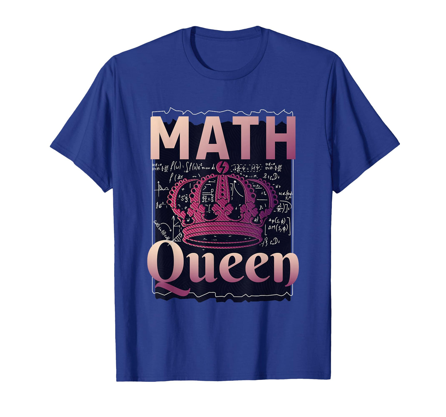 Math Queen School University Algebra Funny Mathematics T-Shirt