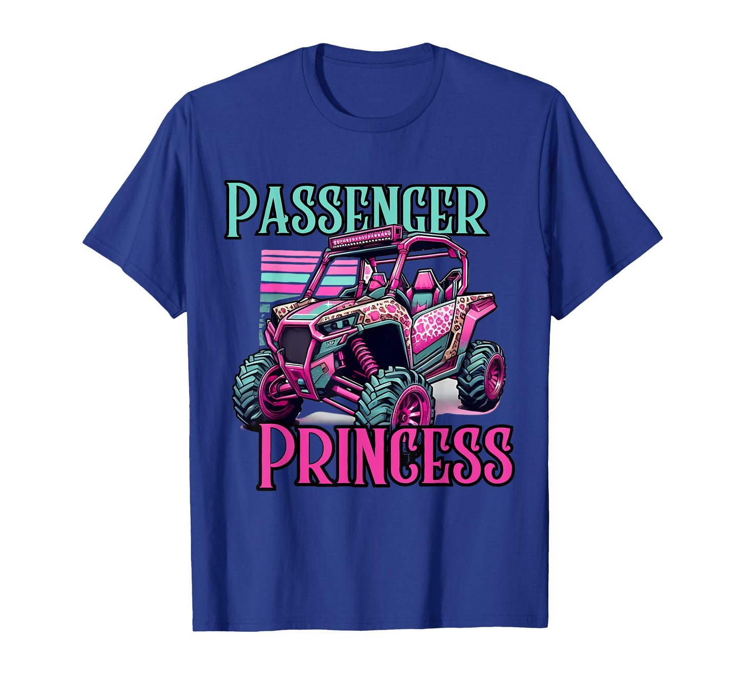 UTV Passenger Princess Funny Passenger Princess Side By Side T-Shirt