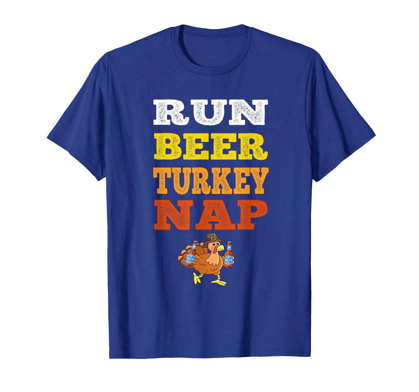 Funny Run Beer Turkey Nap Running Trot Dinner Thanksgiving T-Shirt